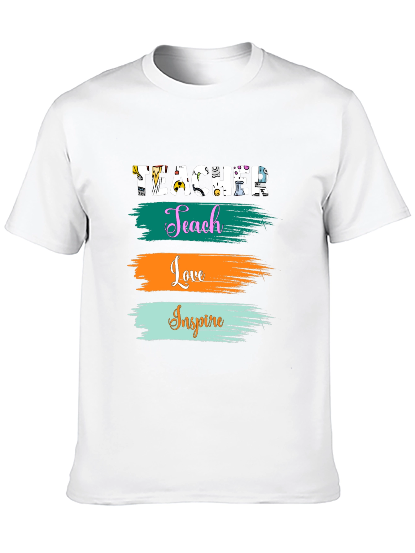 Teacher Teach Love Inspire T-Shirt