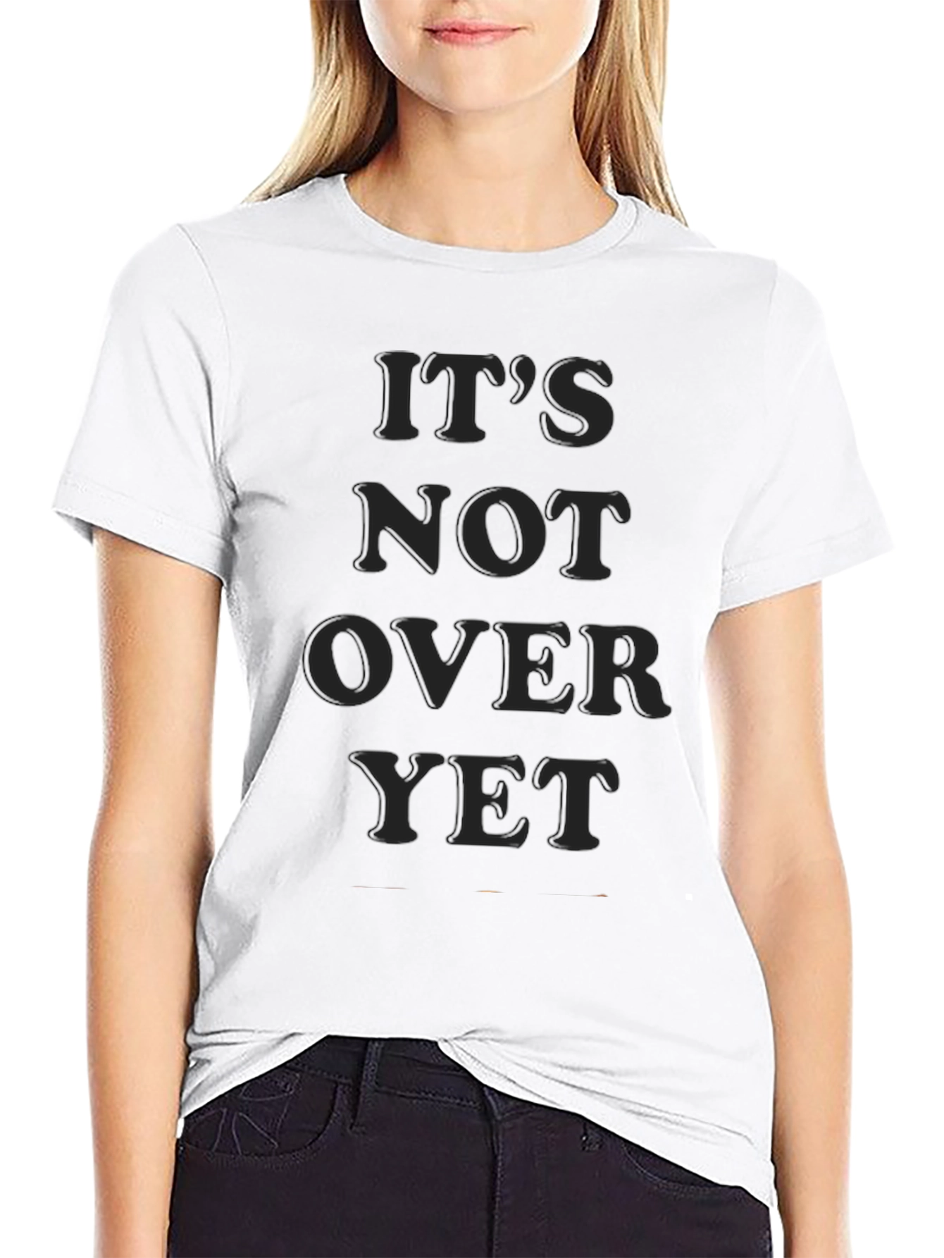 Its Not Over Yet Graphic Tee - Motivational T-Shirt