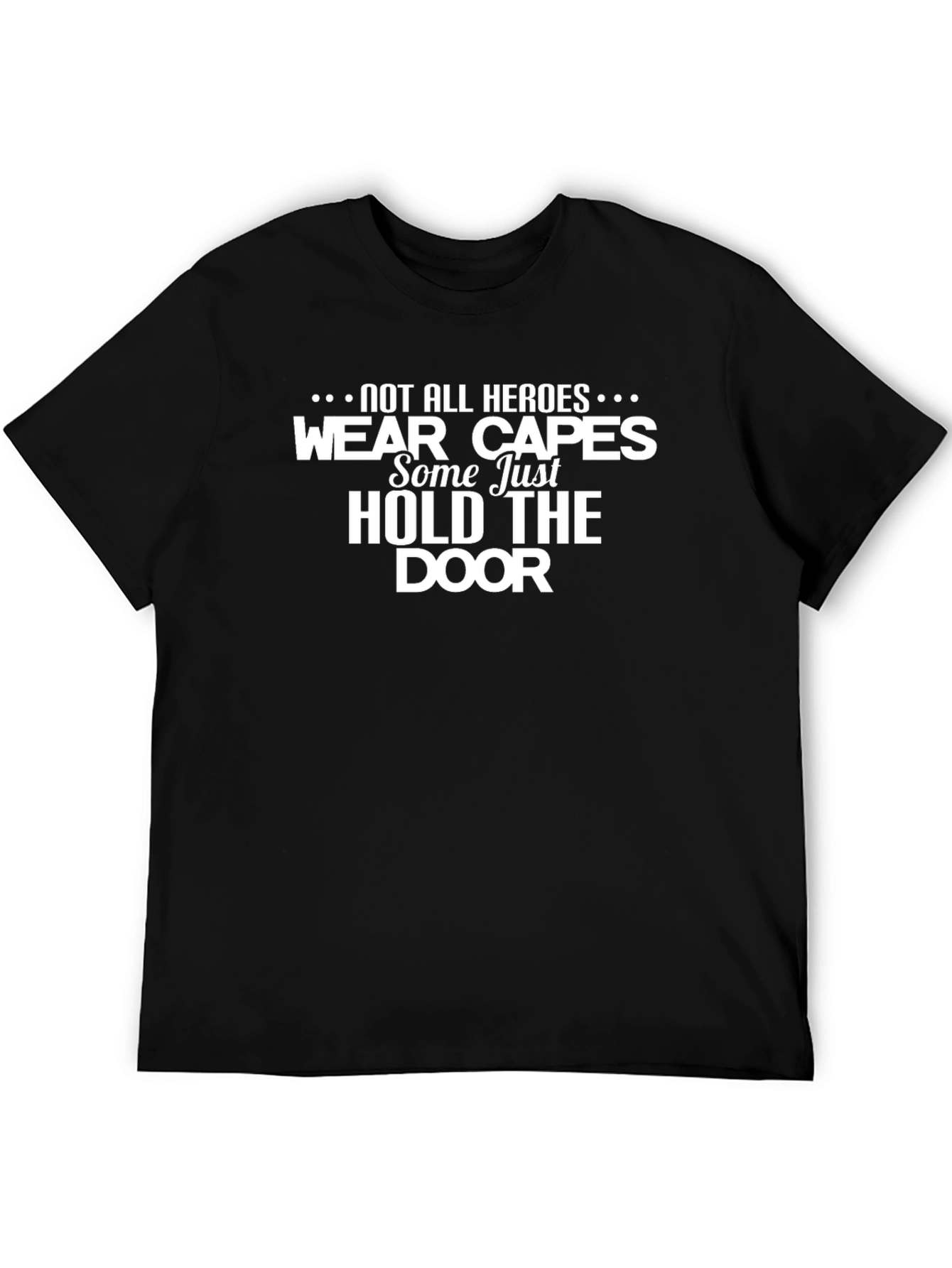Not All Heroes T-Shirt - Black Graphic Tee