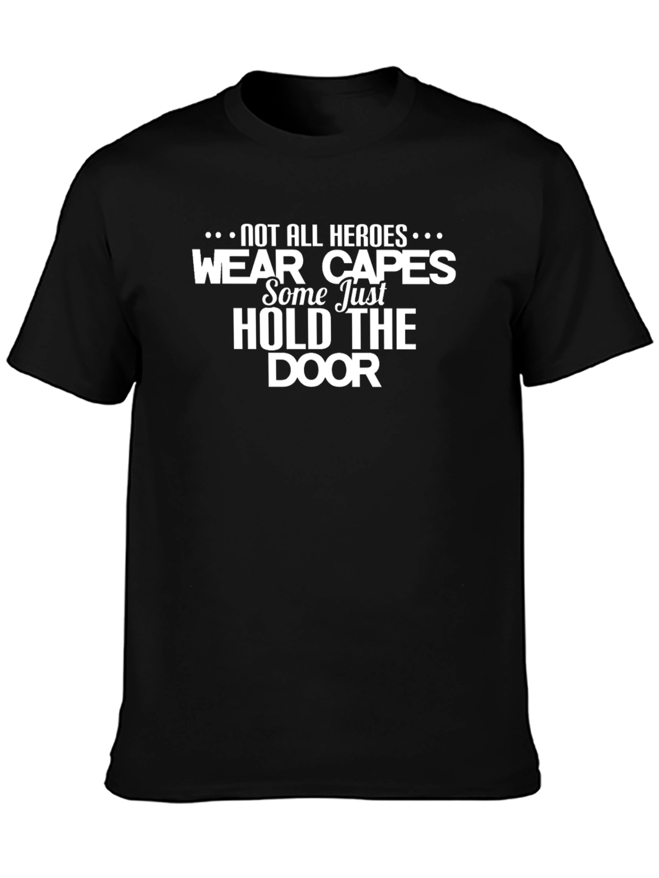 Not All Heroes T-Shirt - Black Graphic Tee