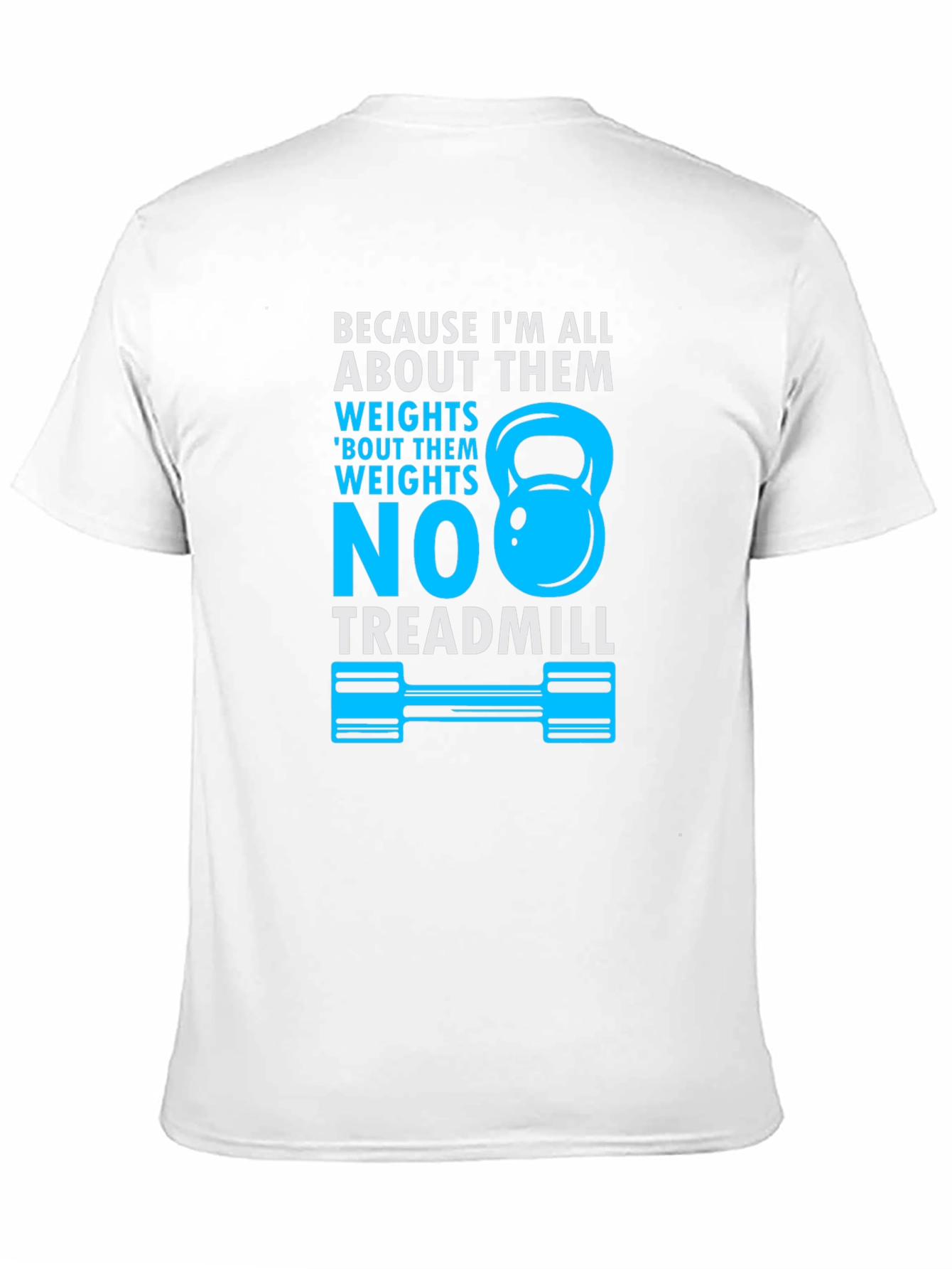 Weights Over Treadmill T-Shirt