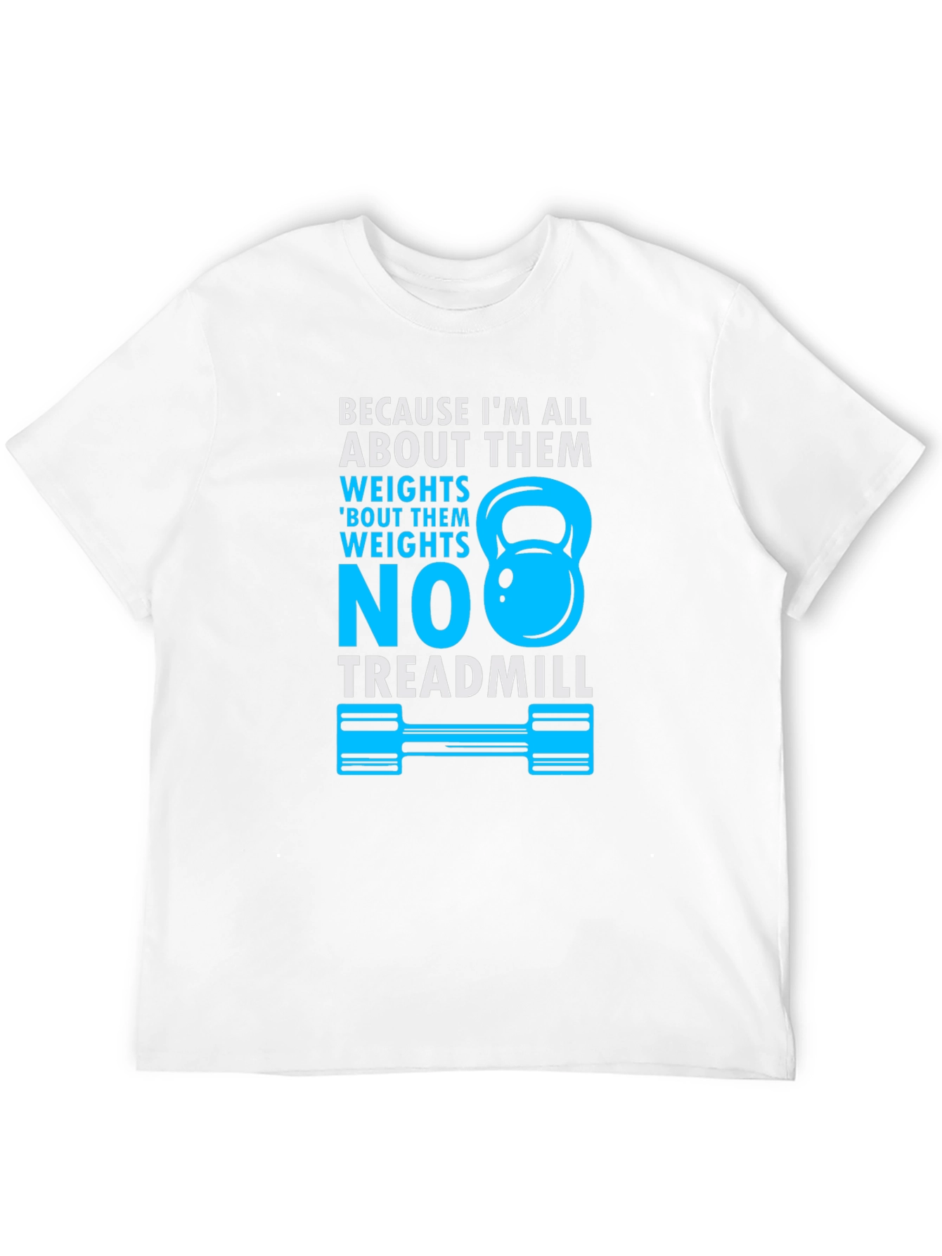Weights Over Treadmill T-Shirt