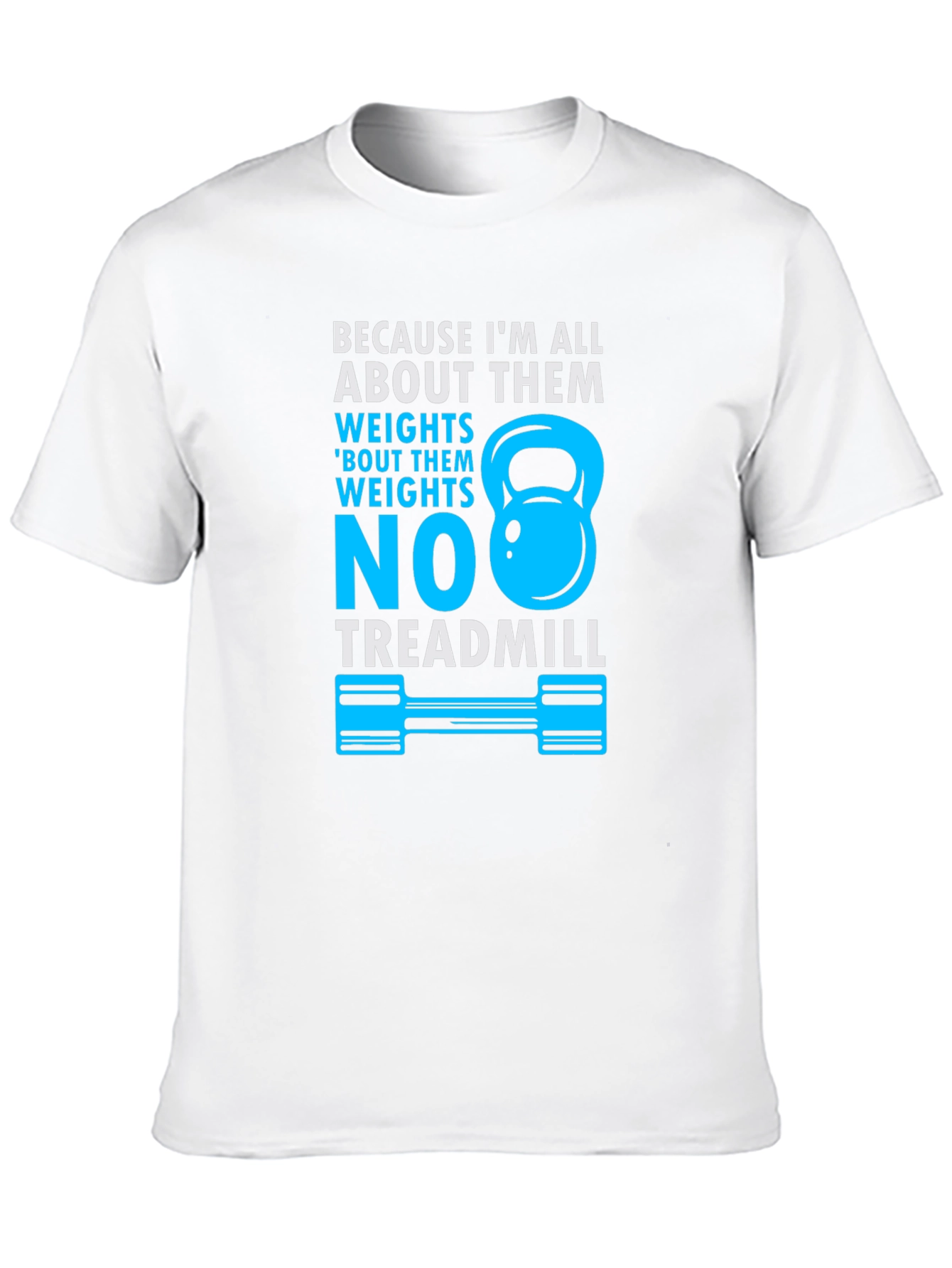 Weights Over Treadmill T-Shirt
