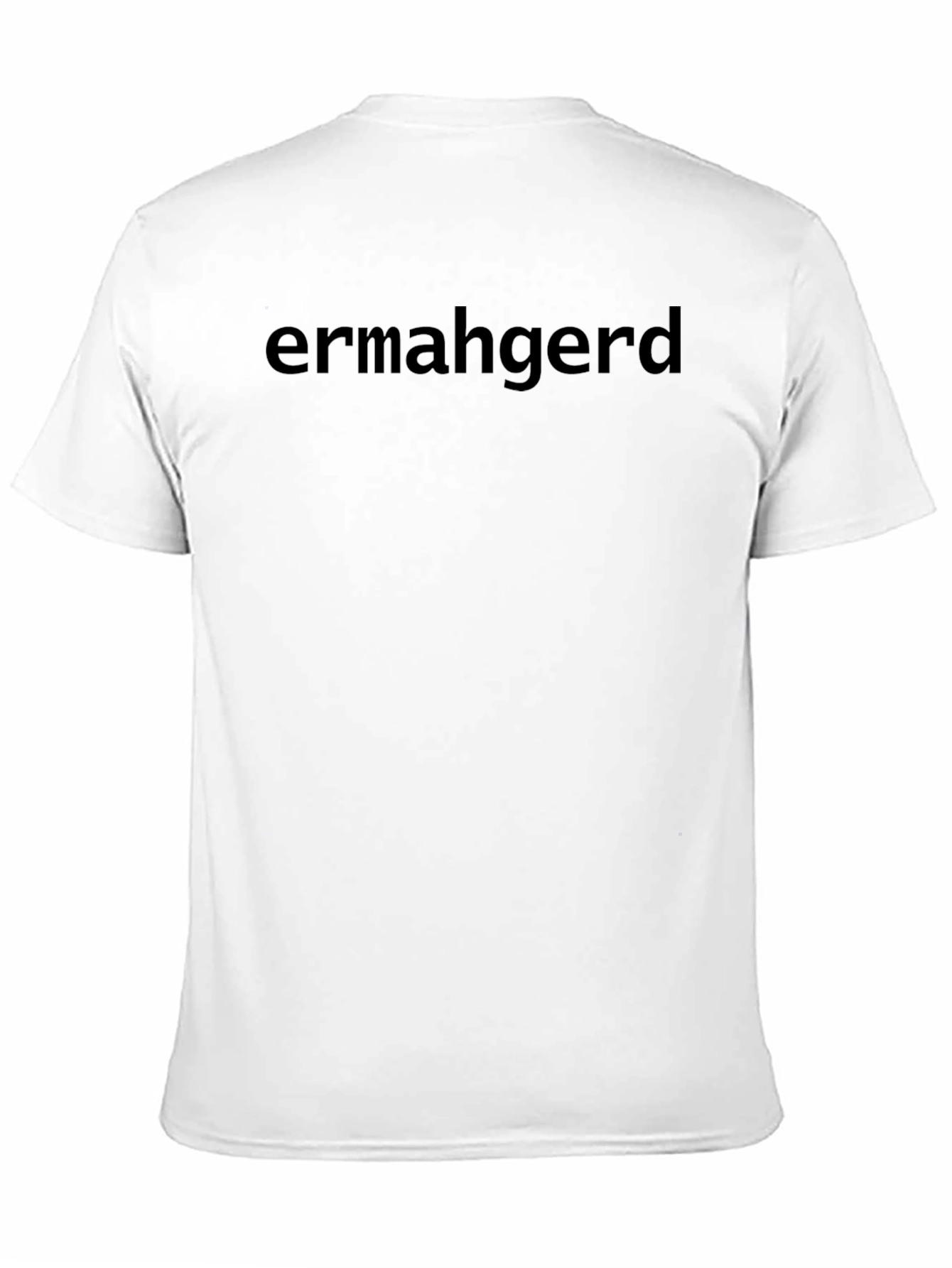 Ermahgerd T-Shirt:  Classic Black Tee