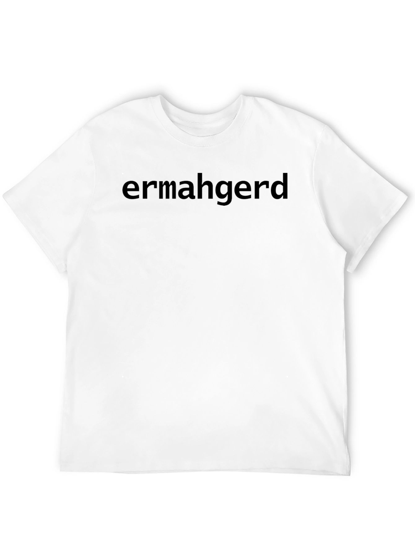 Ermahgerd T-Shirt:  Classic Black Tee
