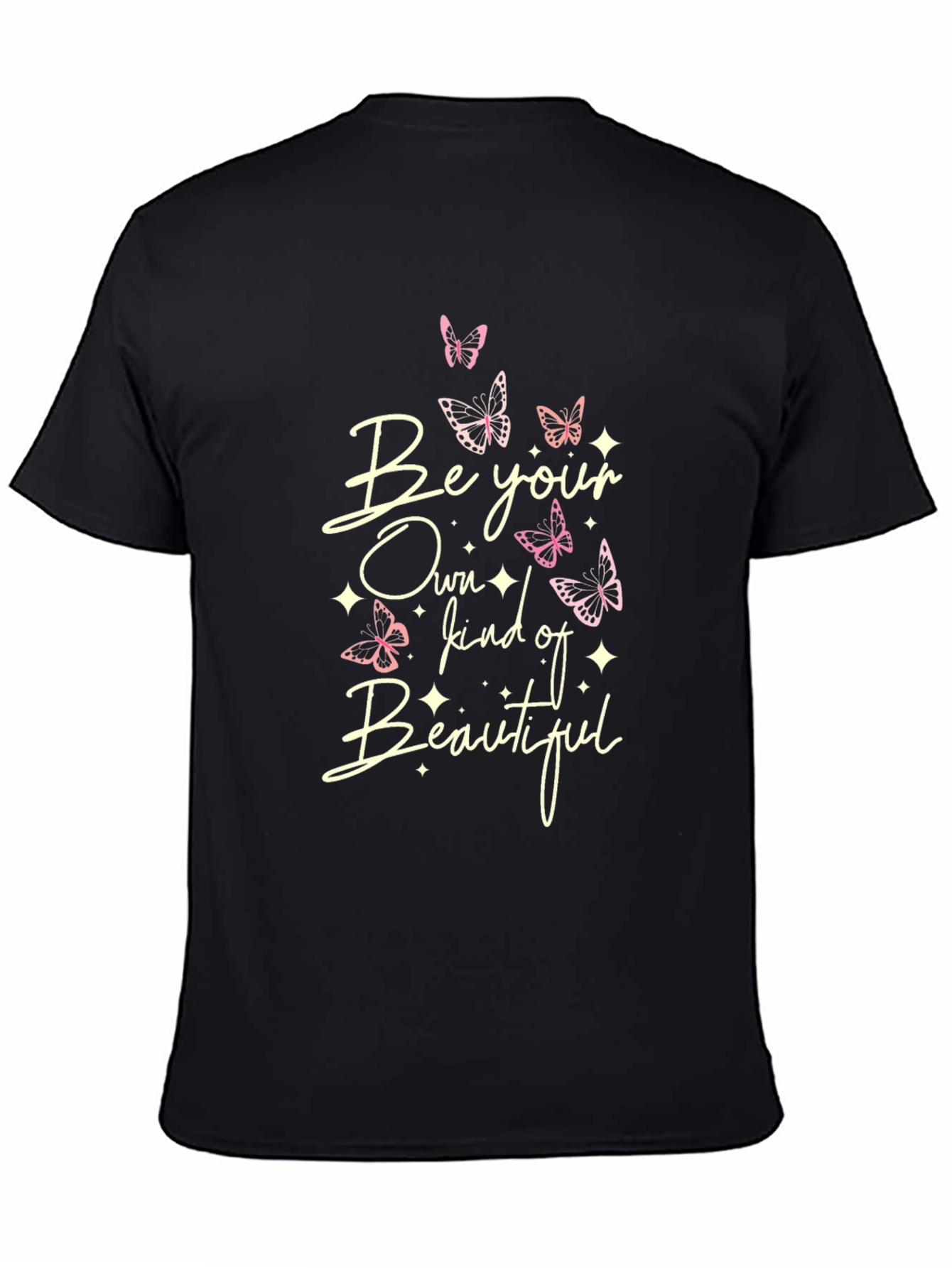 Be Your Own Kind of Beautiful T-Shirt