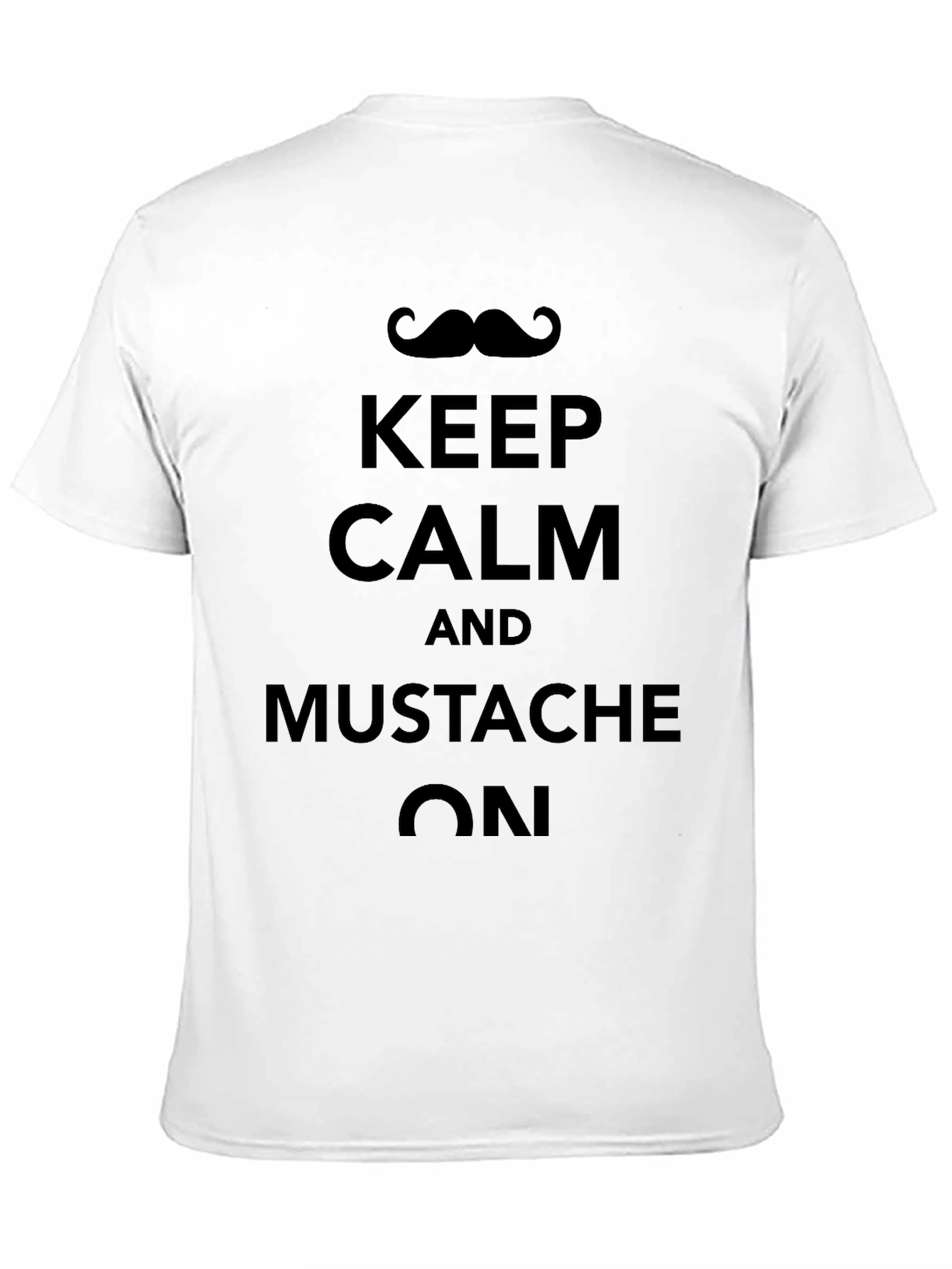 Keep Calm and Mustache On Black T-Shirt