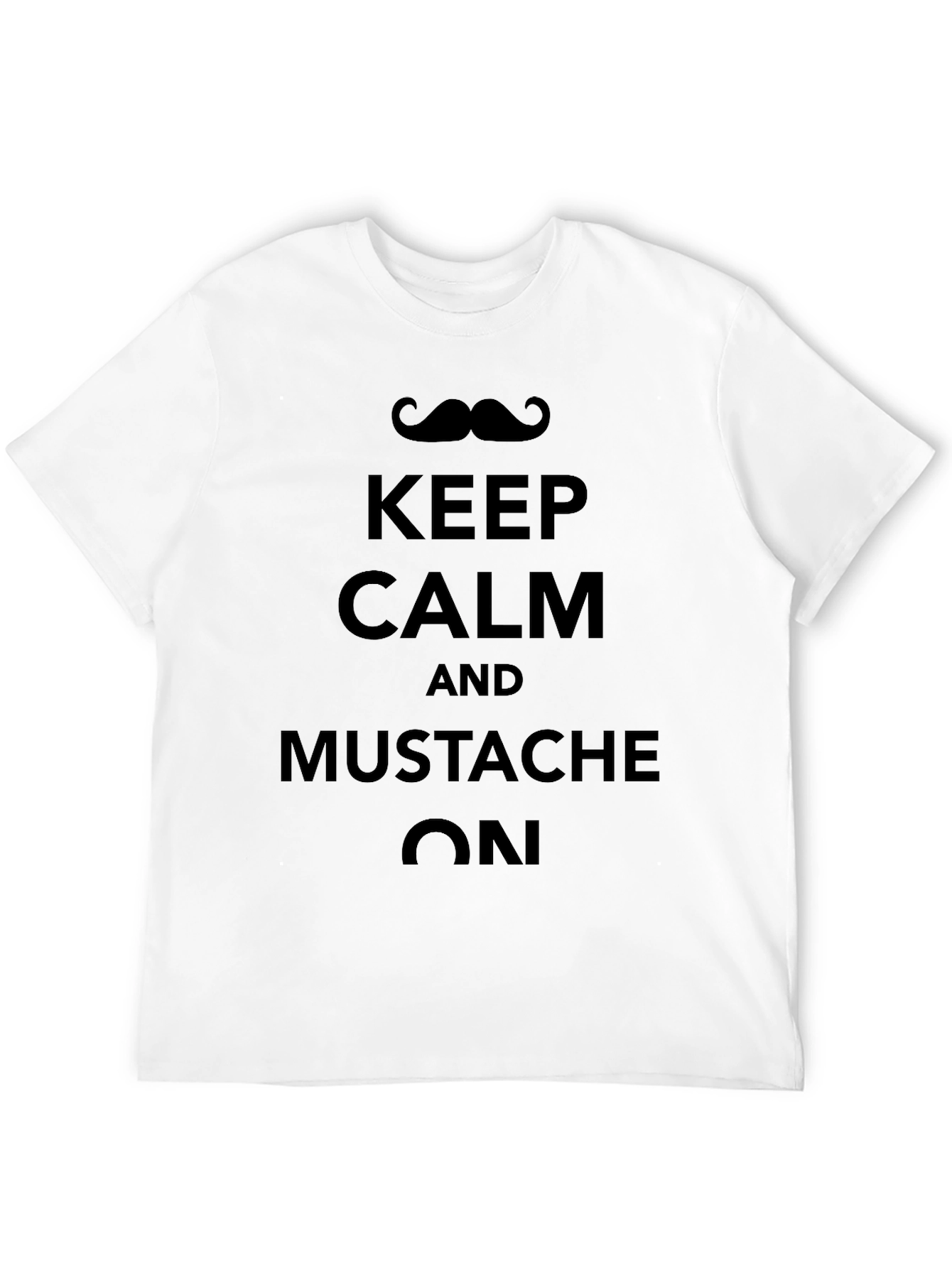 Keep Calm and Mustache On Black T-Shirt