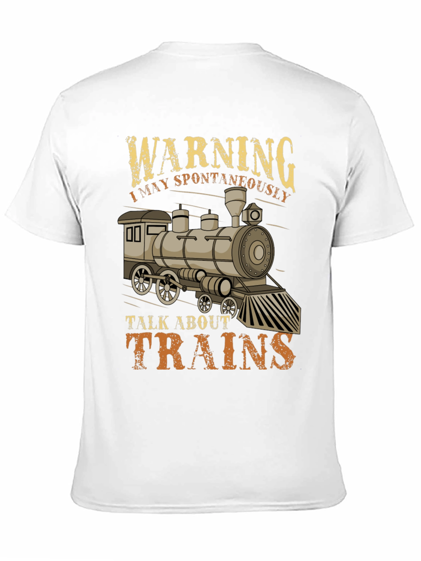 Warning I May Spontaneously Talk About Trains T-Shirt
