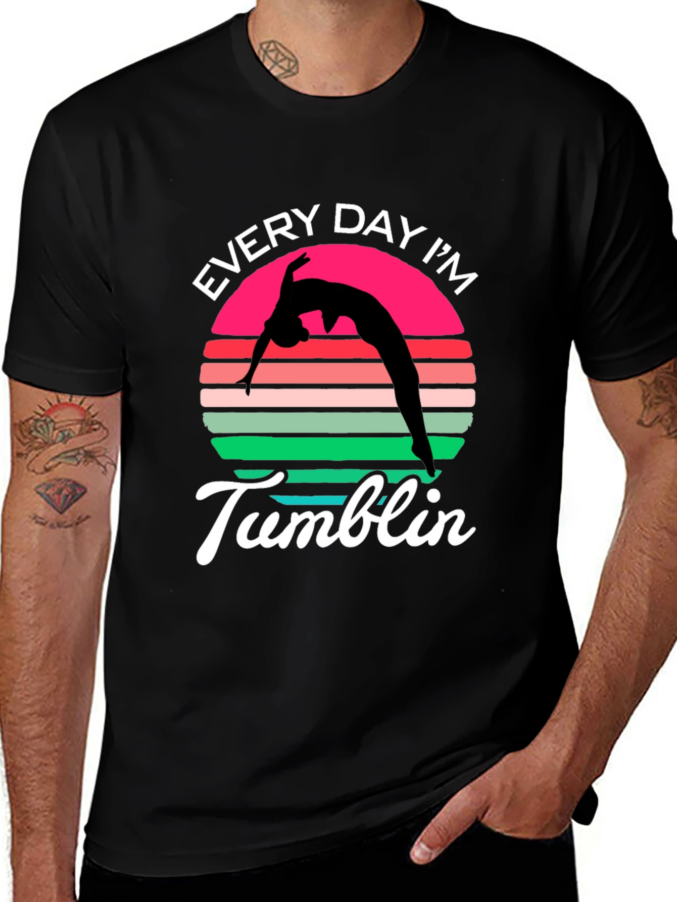 Every Day Im Tumblin T-Shirt