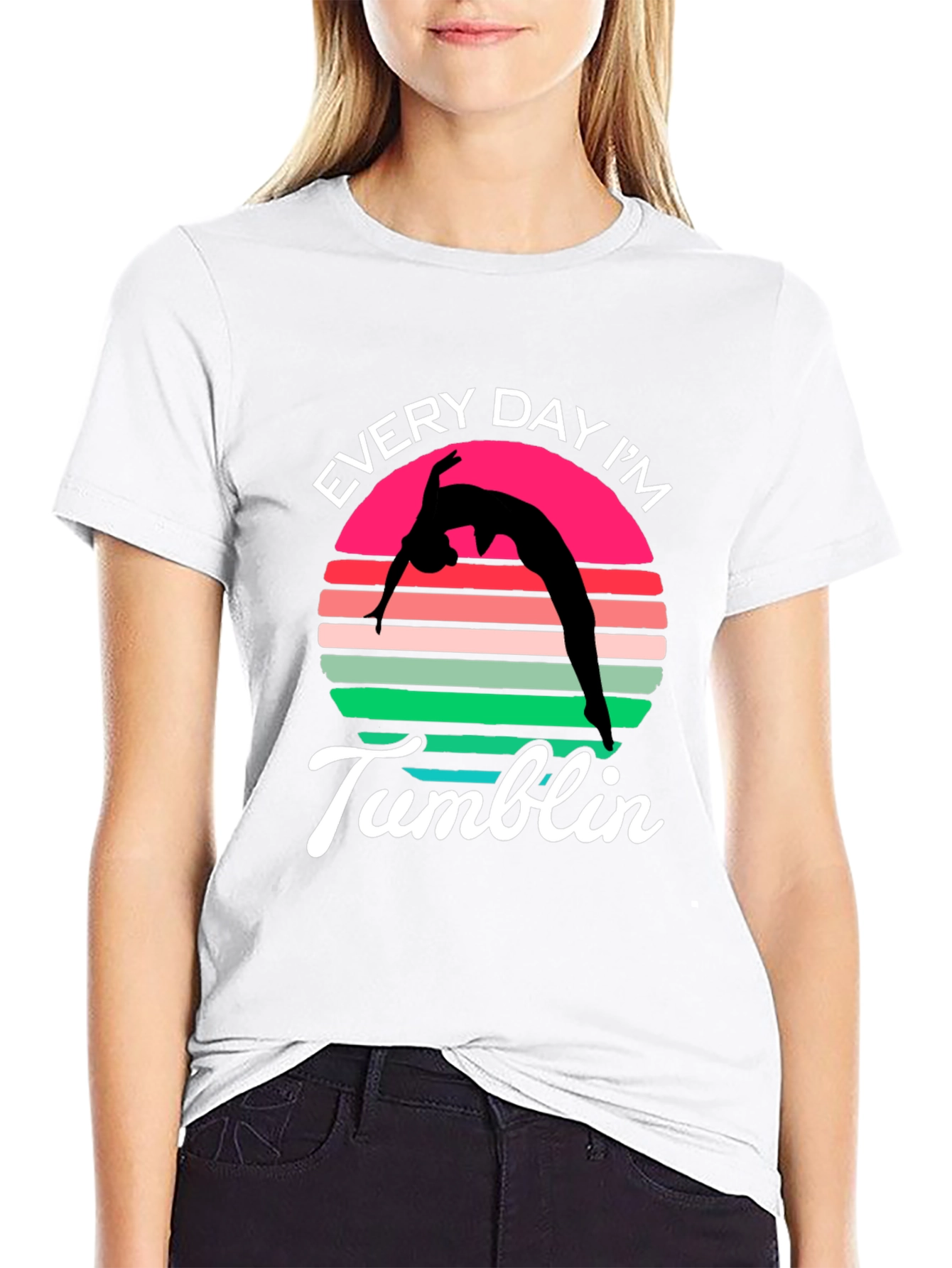 Every Day Im Tumblin T-Shirt