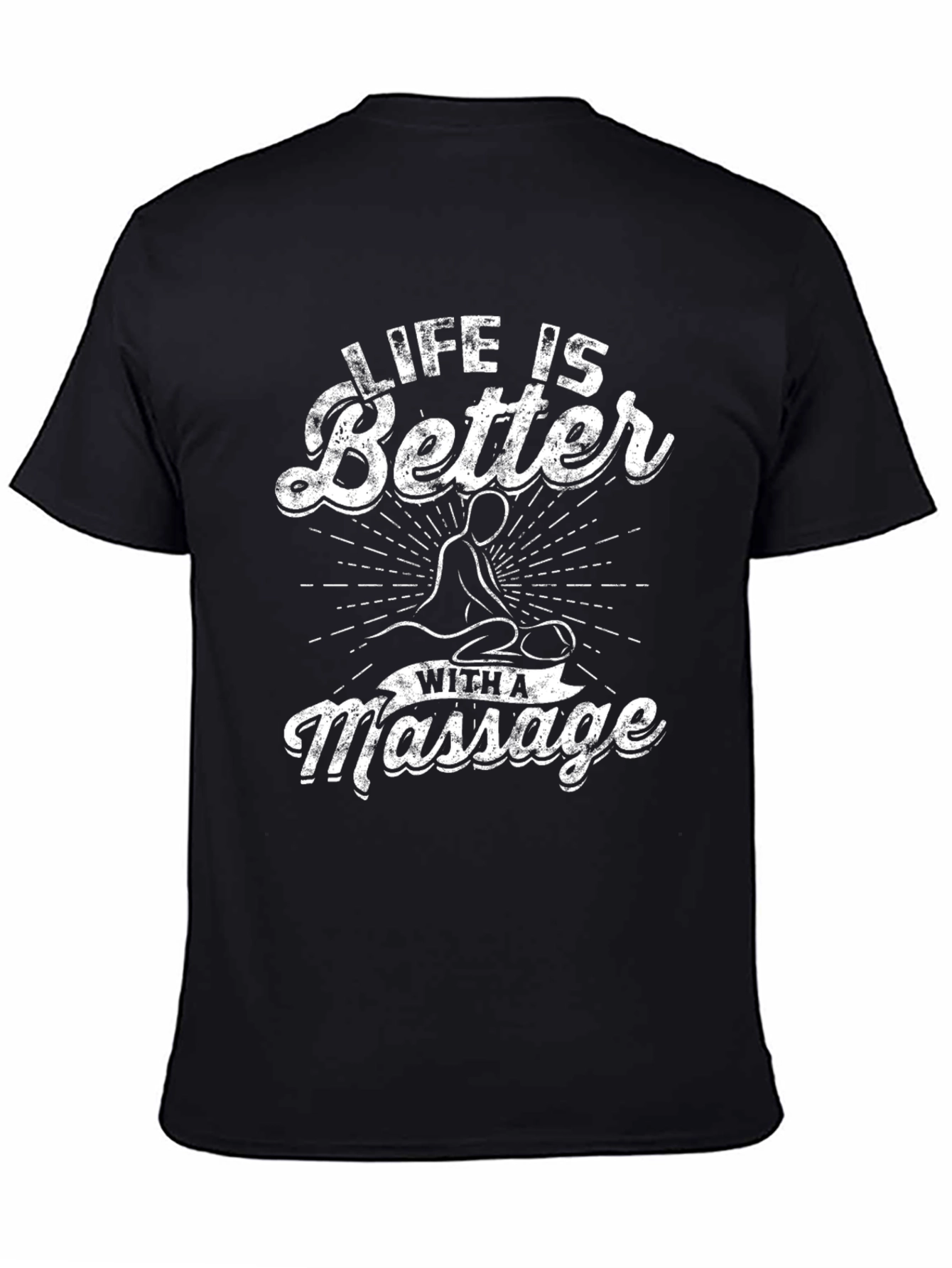 Life is Better with a Massage - Graphic Tee