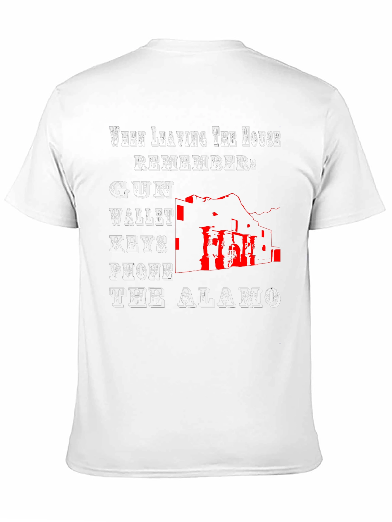 The Alamo T-Shirt - Gun Wallet Keys Phone