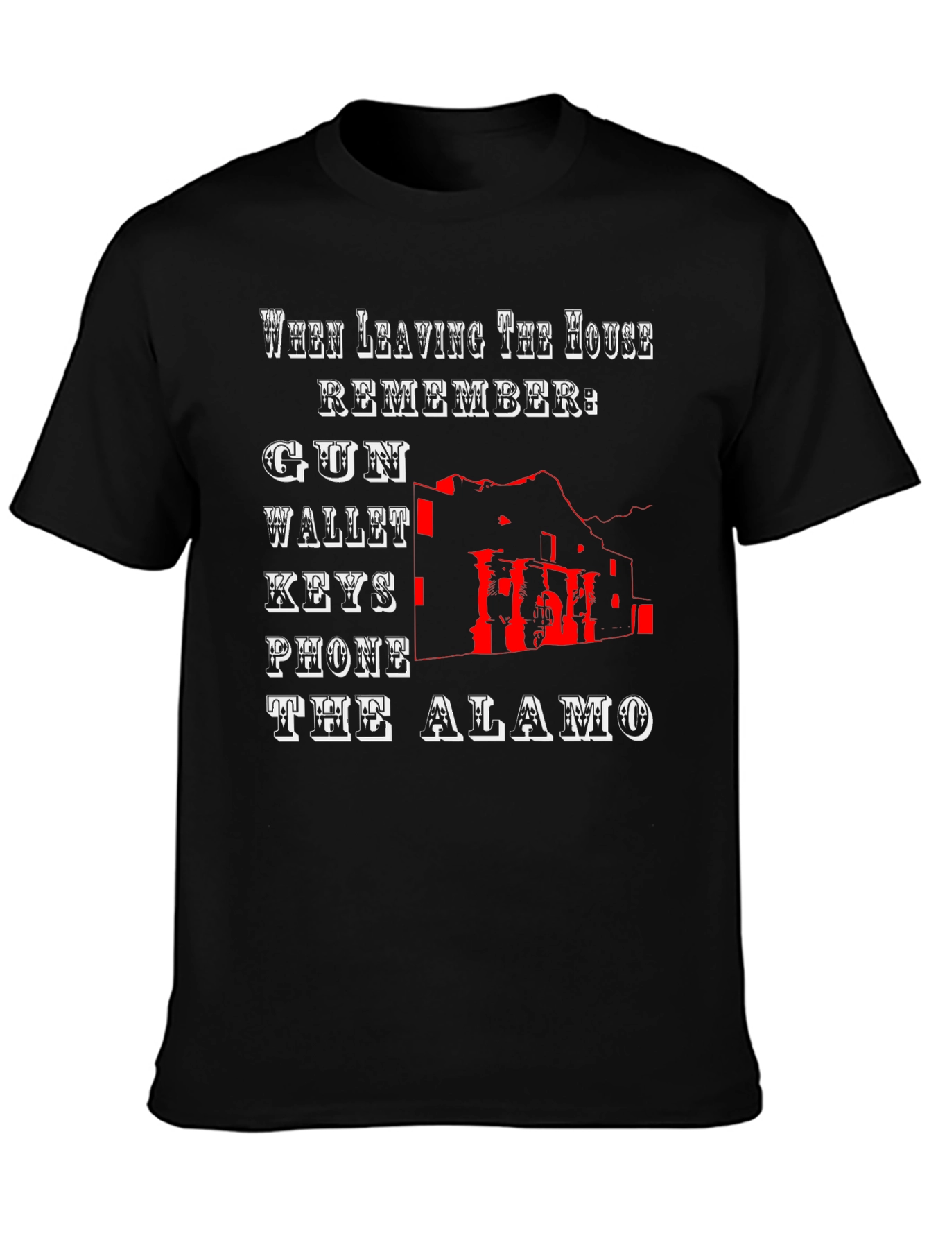 The Alamo T-Shirt - Gun Wallet Keys Phone