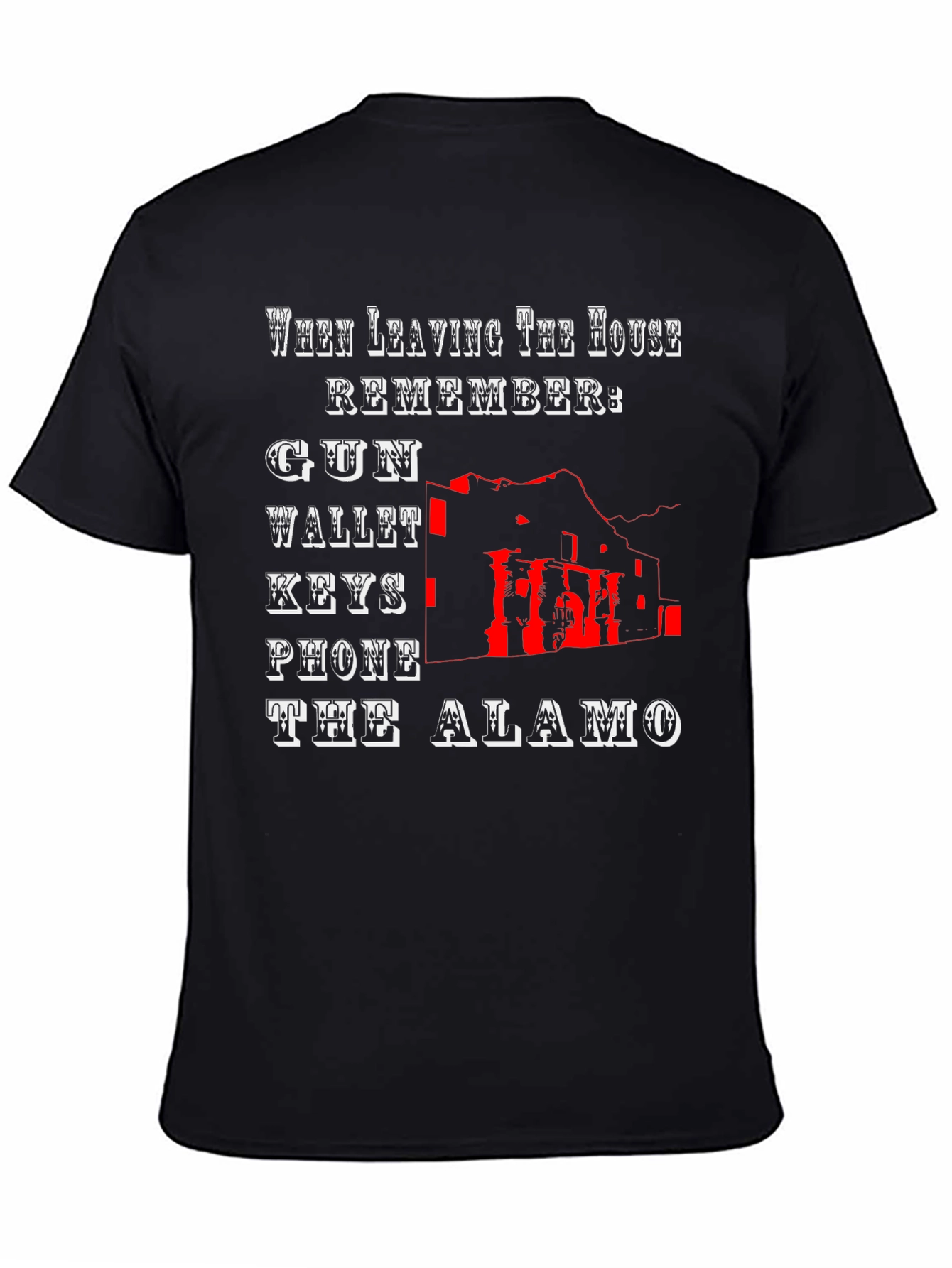 The Alamo T-Shirt - Gun Wallet Keys Phone