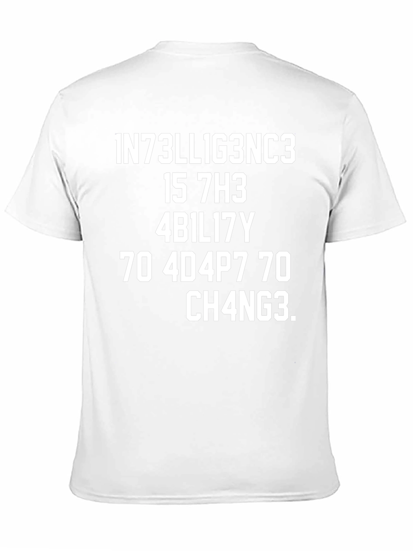 Intelligence Is the Ability to Adapt T-Shirt