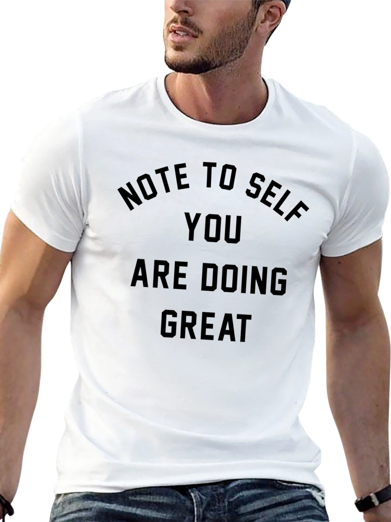 Motivational Note To Self Graphic Tee