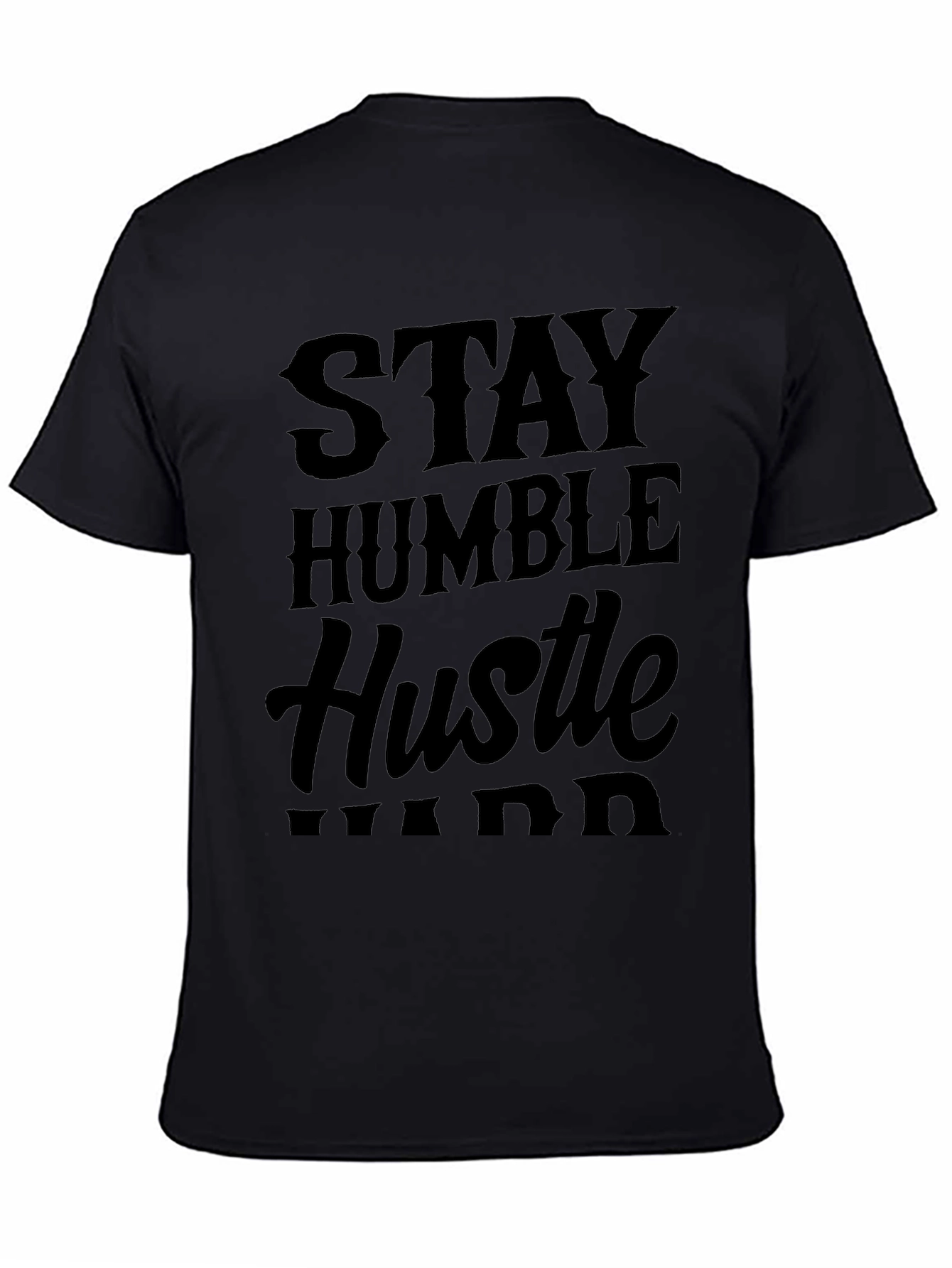 Stay Humble Hustle Hard Black T-Shirt