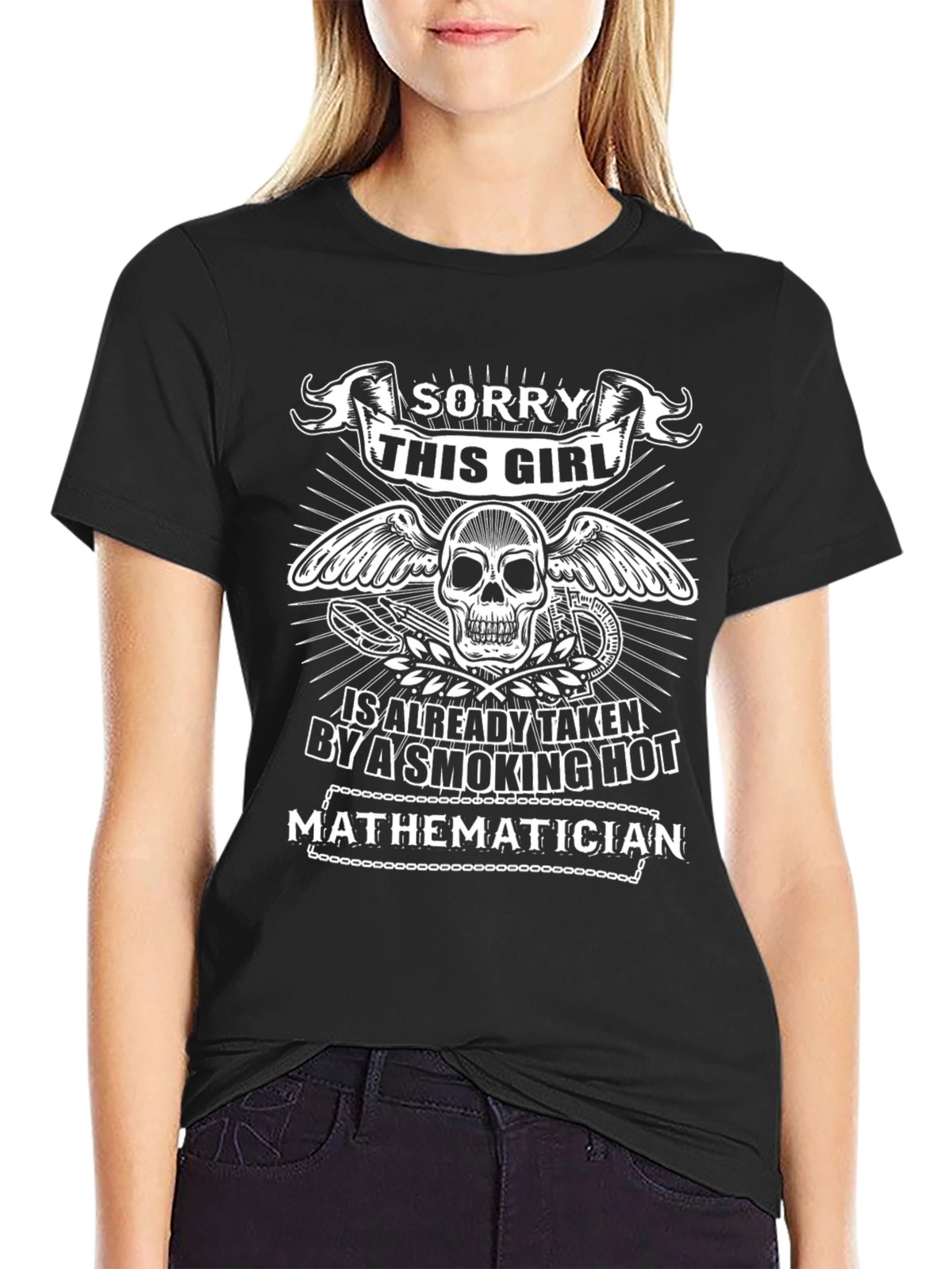 Sorry This Girl Taken by Hot Mathematician T-Shirt