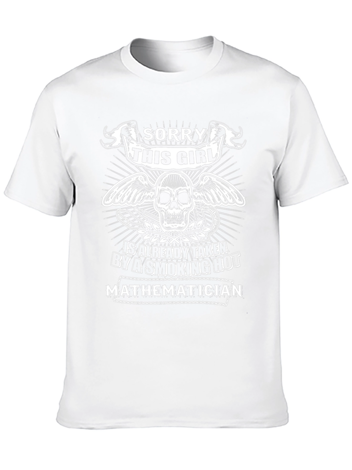 Sorry This Girl Taken by Hot Mathematician T-Shirt