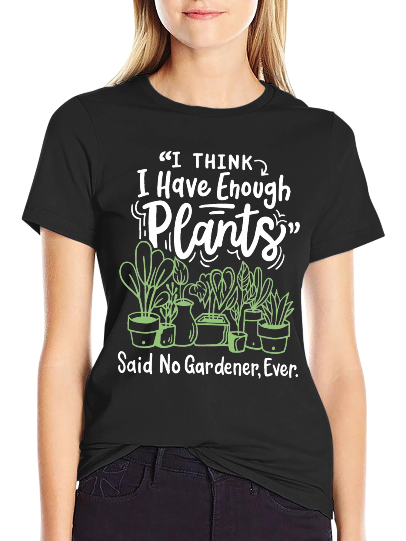 I Have Enough Plants Black T-Shirt