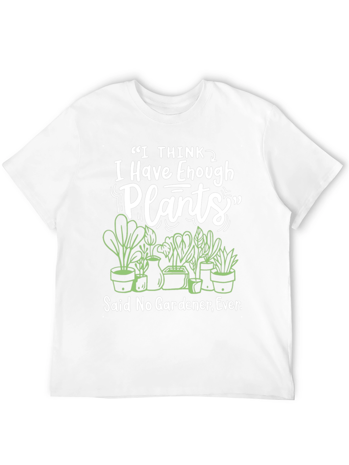 I Have Enough Plants Black T-Shirt