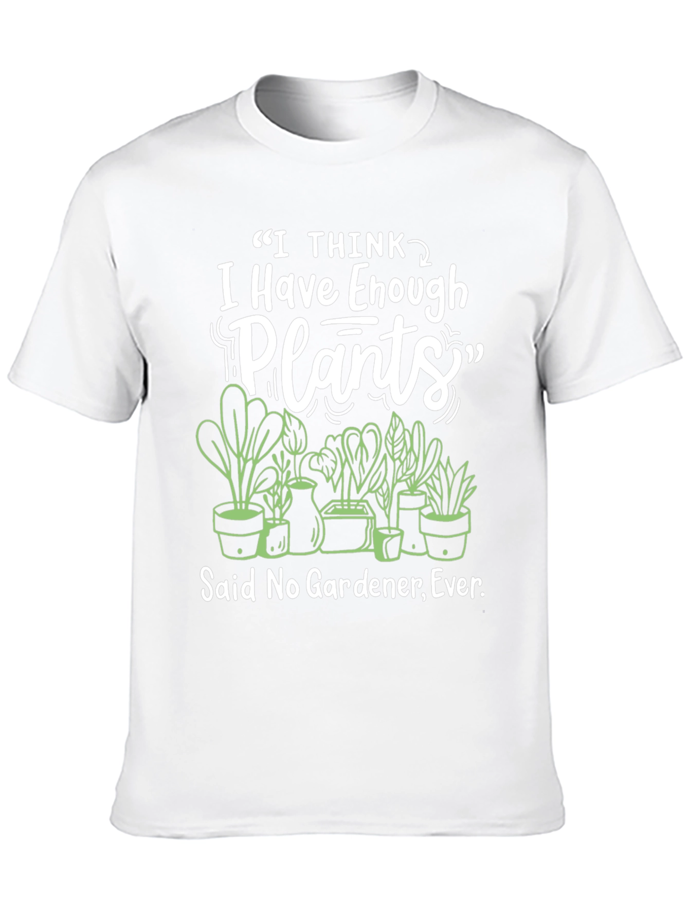 I Have Enough Plants Black T-Shirt