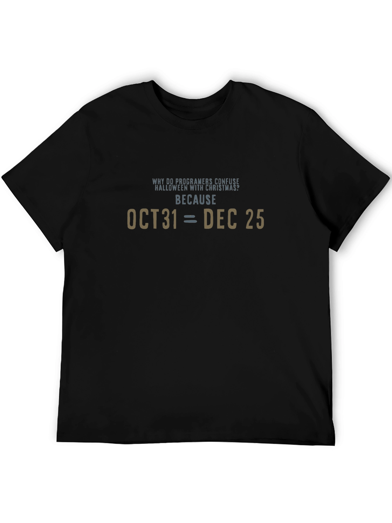 Programmer Joke T-Shirt - Halloween vs. Christmas