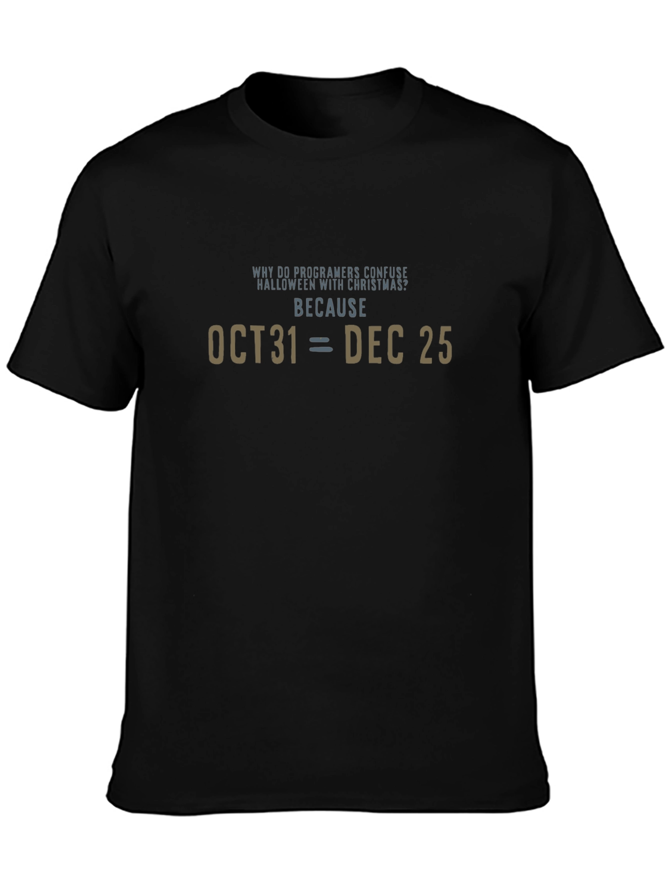Programmer Joke T-Shirt - Halloween vs. Christmas