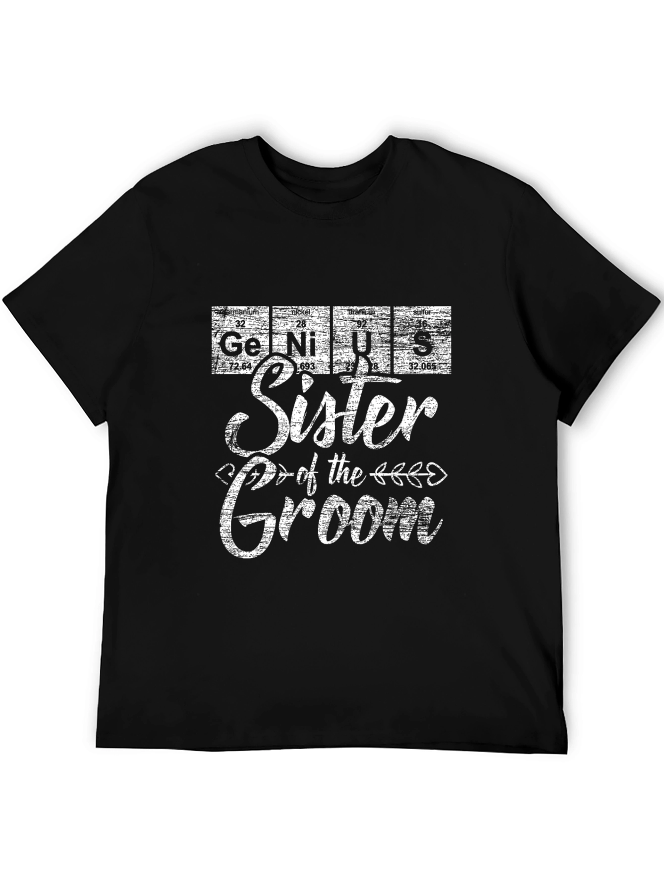 Sister of the Groom Periodic Table T-Shirt