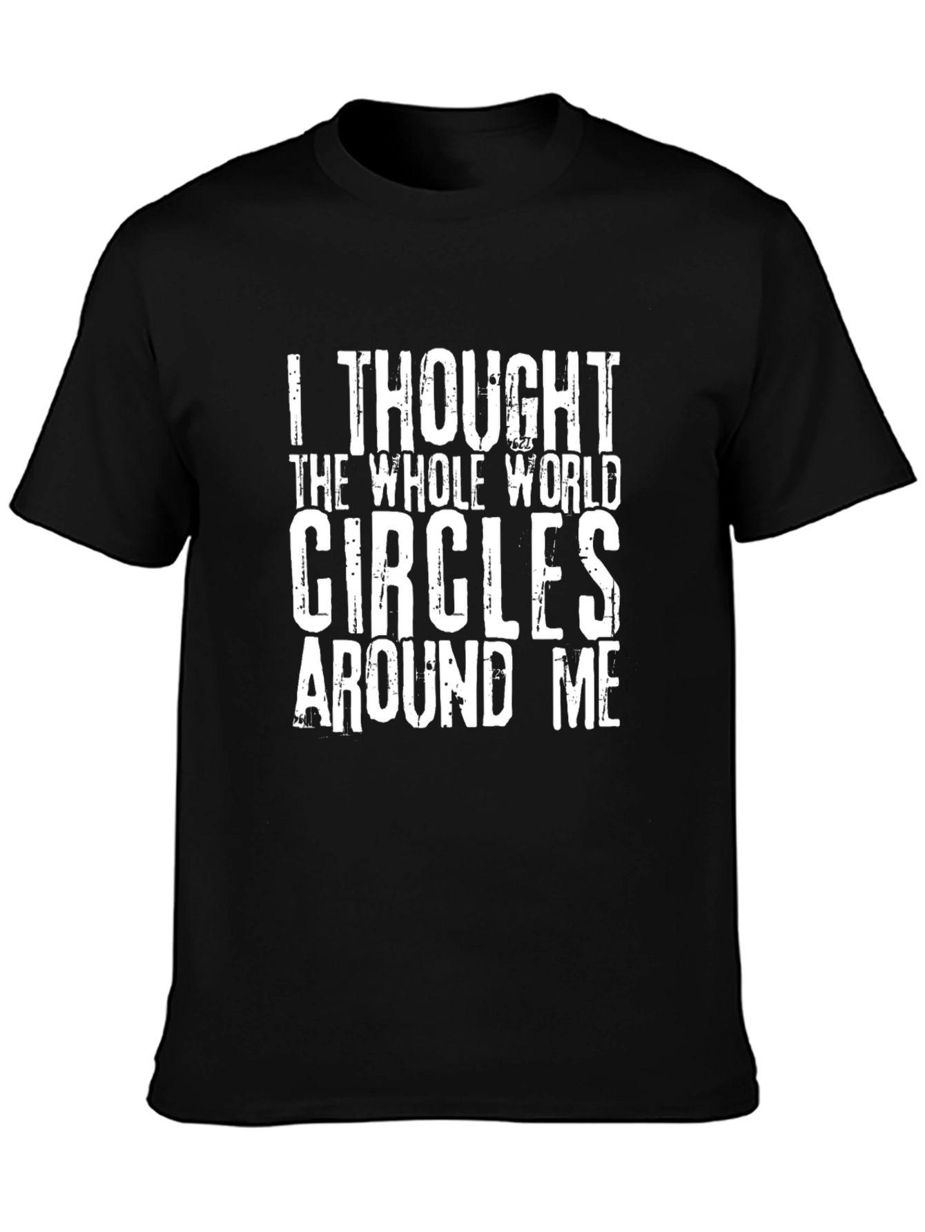 Funny Circles Around Me Graphic Tee - Black