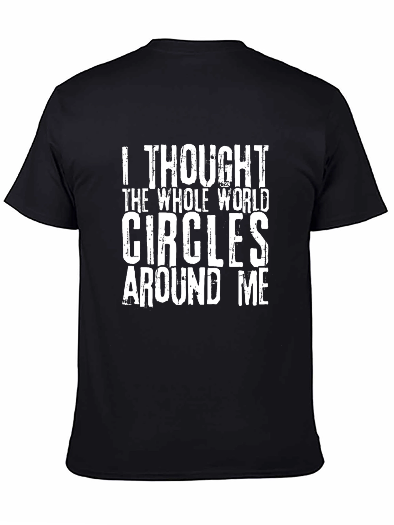 Funny Circles Around Me Graphic Tee - Black