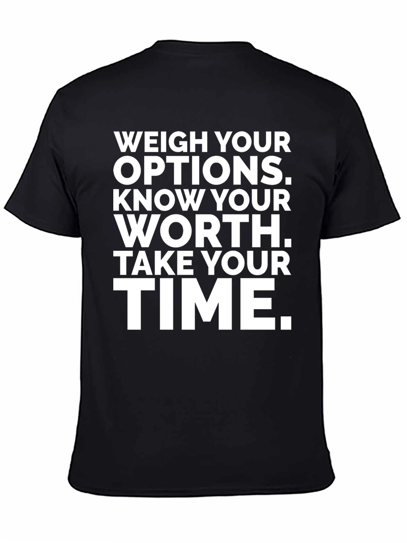 Motivational Quote Graphic T-Shirt