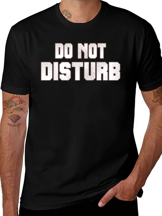 Do Not Disturb T-Shirt - Relax and Unwind
