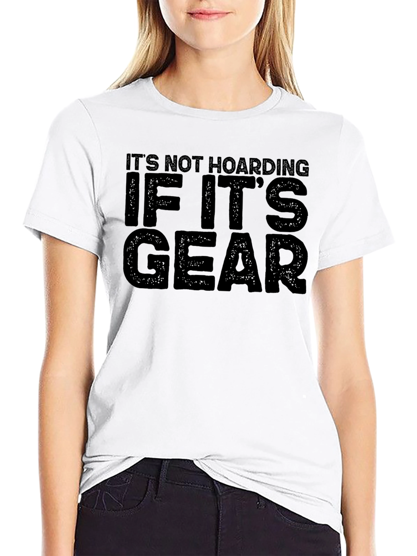 Its Not Hoarding If Its Gear Black T-Shirt