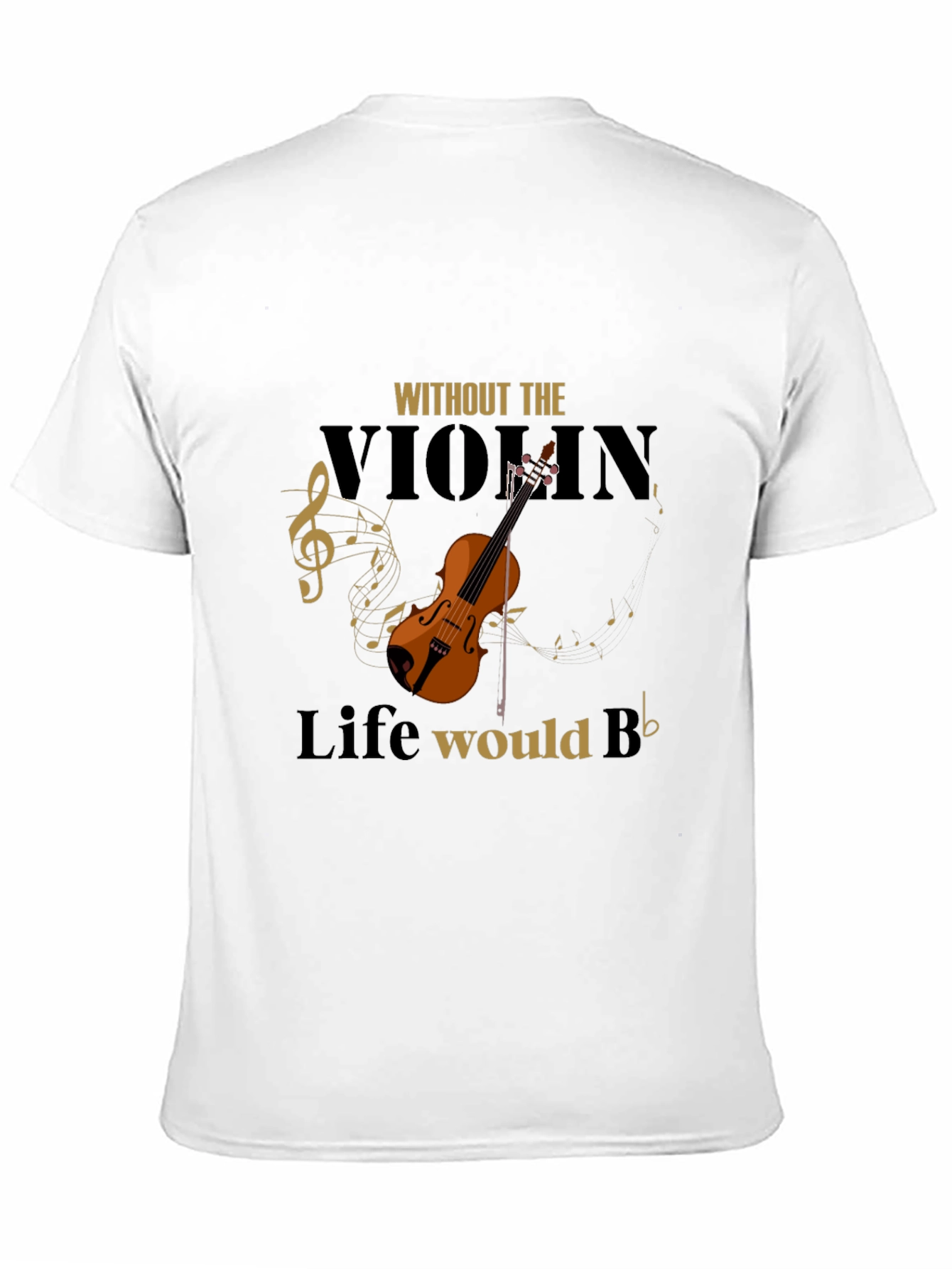 Violin Life T-Shirt - Musical Humor Tee