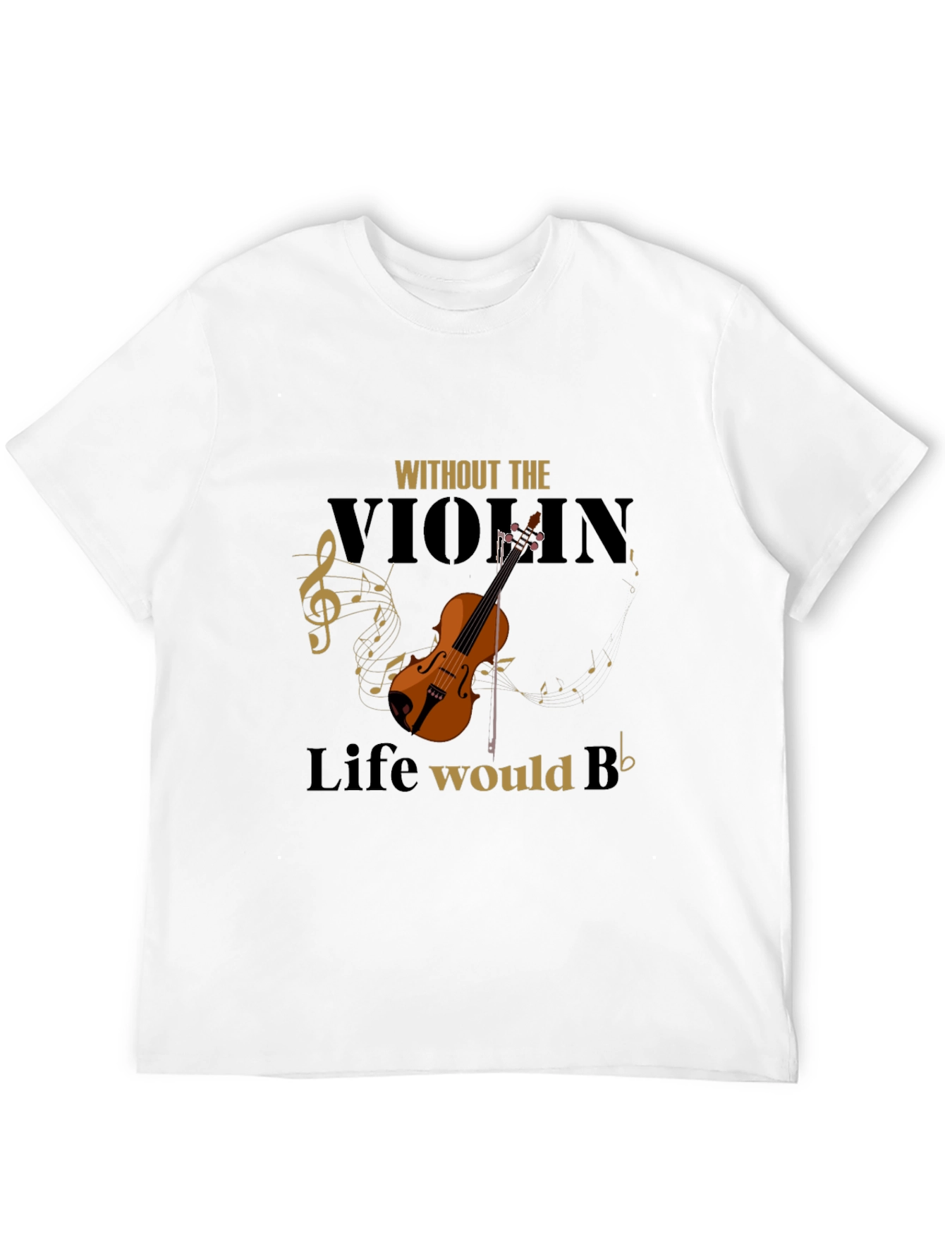 Violin Life T-Shirt - Musical Humor Tee