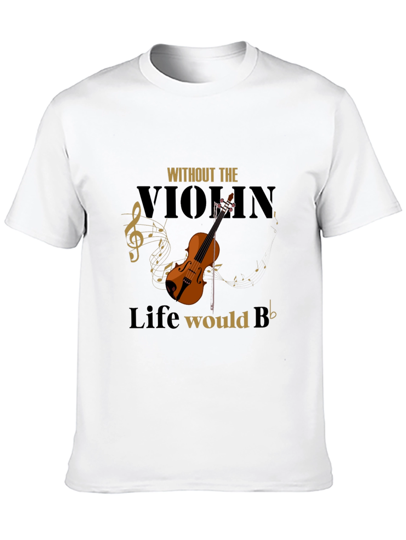 Violin Life T-Shirt - Musical Humor Tee