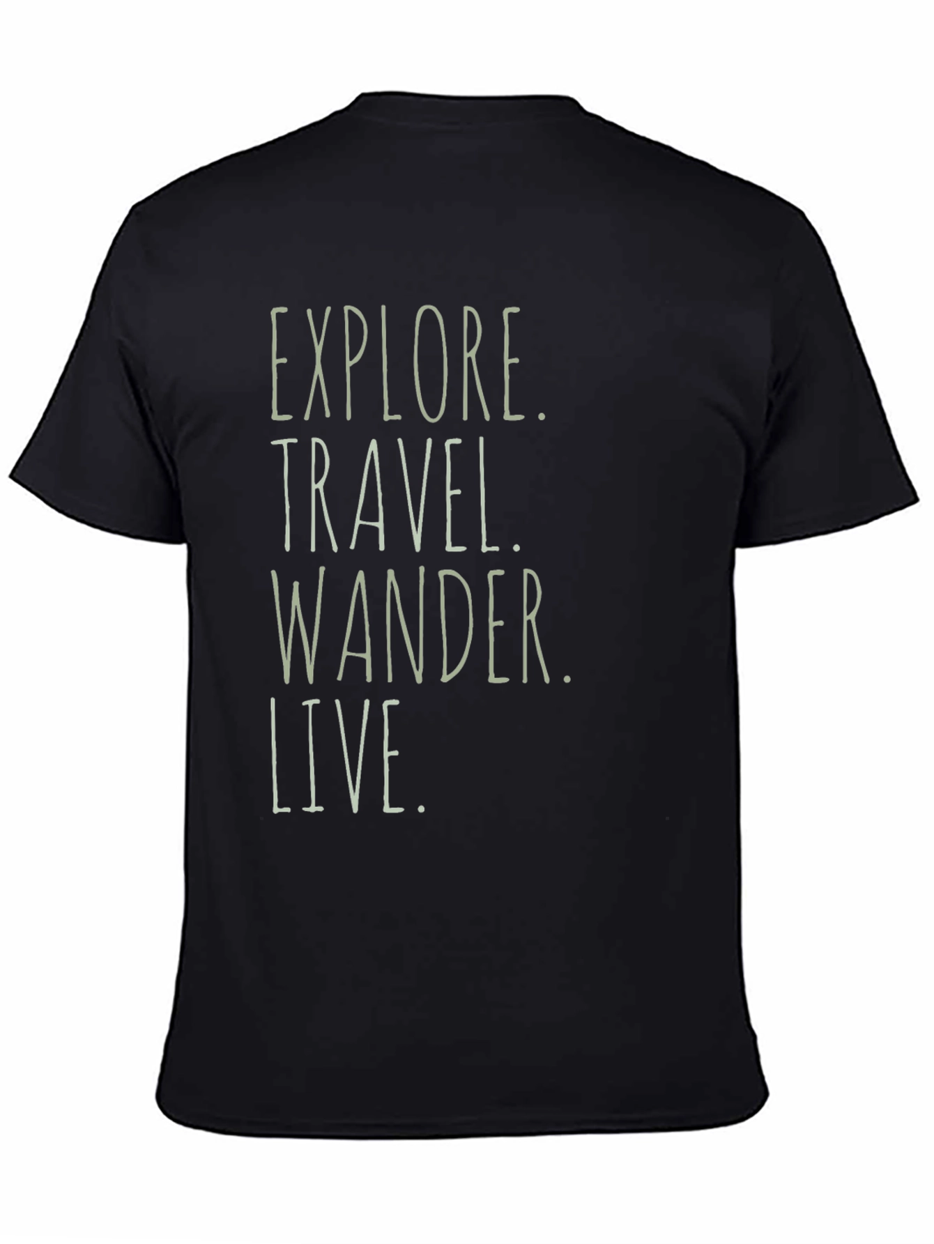 Explore Travel Wander Live T-Shirt
