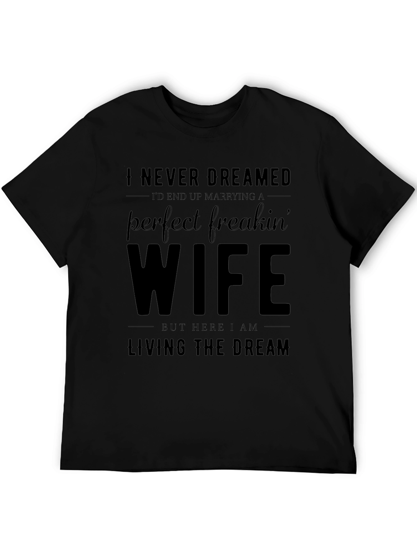 Perfect Freakin Wife Funny T-Shirt