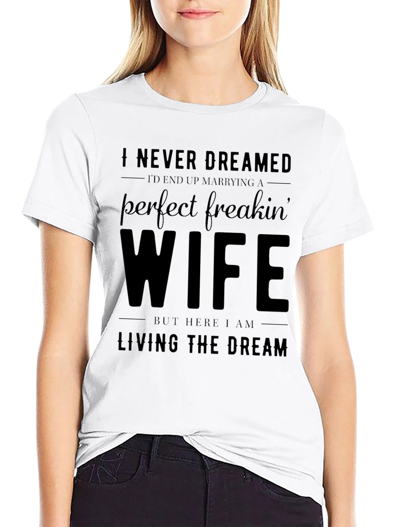 Perfect Freakin Wife Funny T-Shirt