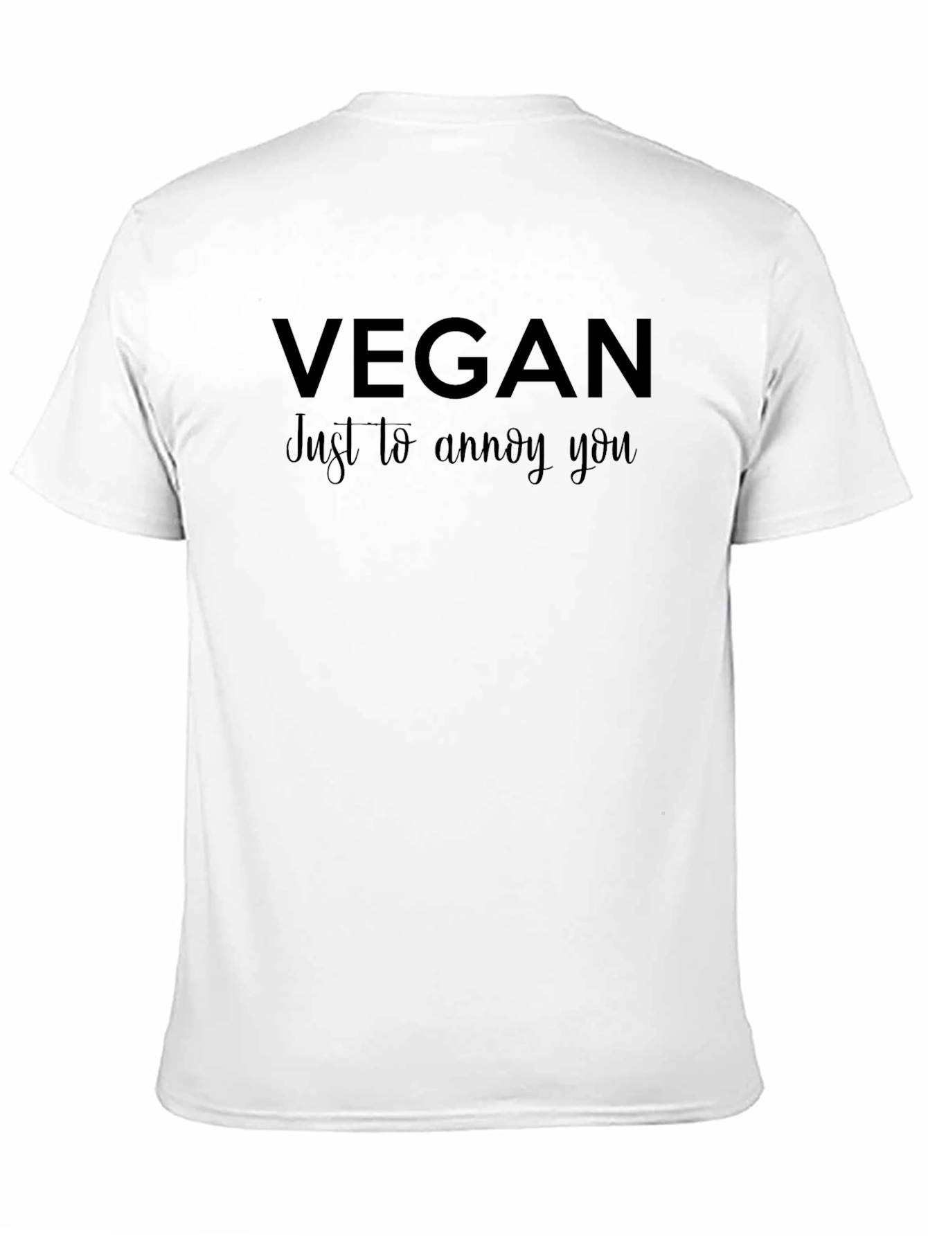 Vegan Just to Annoy You Black T-Shirt