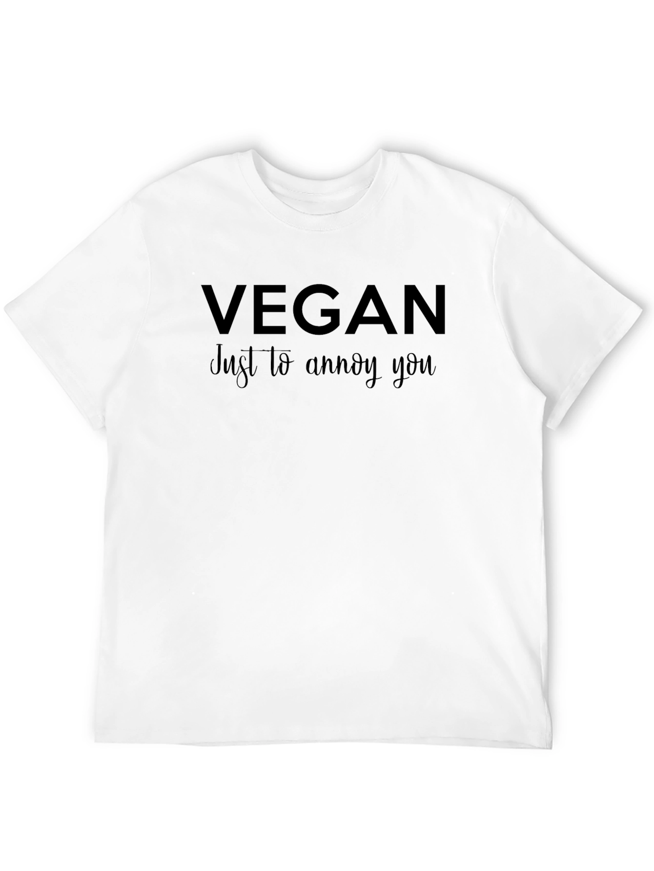 Vegan Just to Annoy You Black T-Shirt