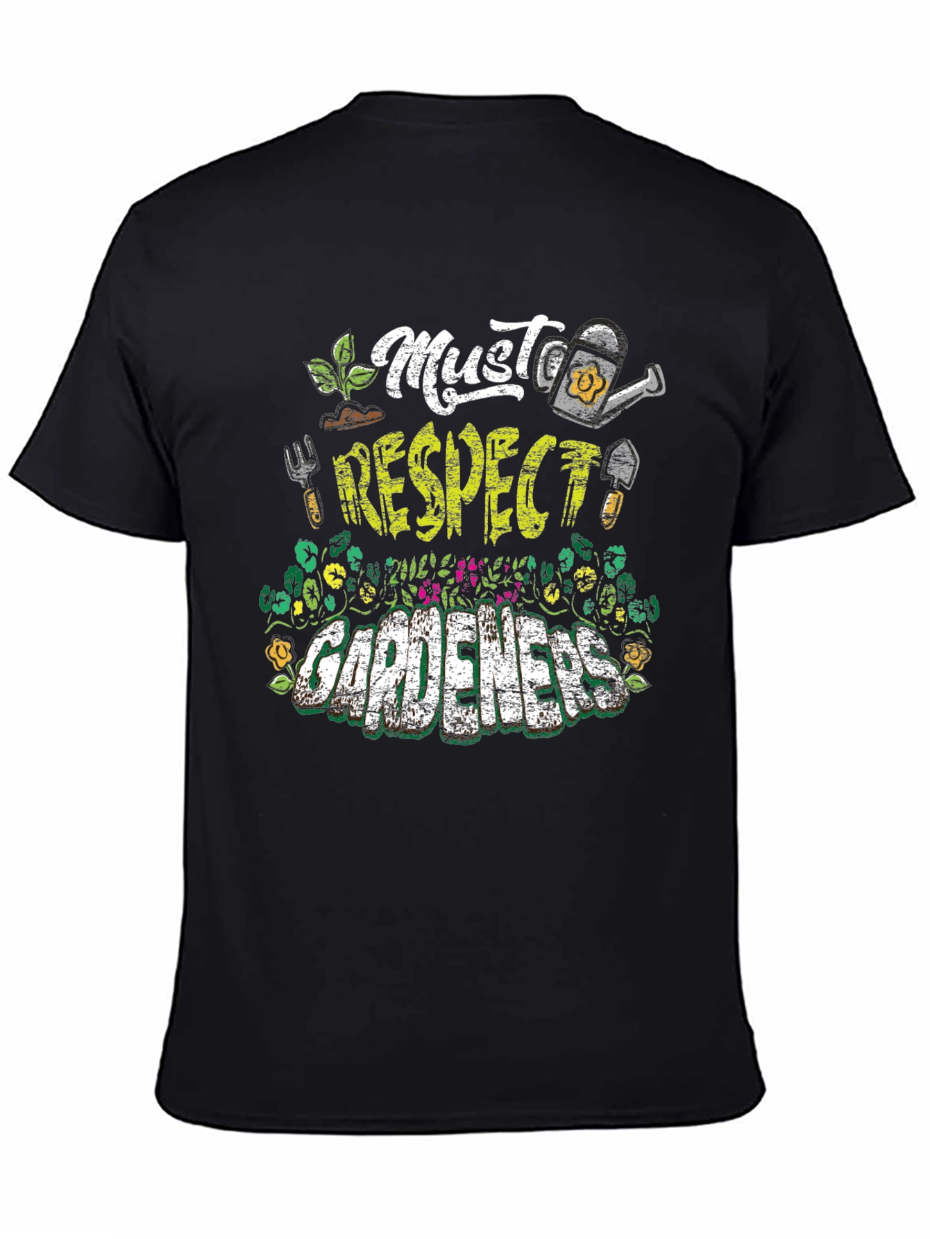 Must Respect Gardeners T-Shirt | Gardening Apparel
