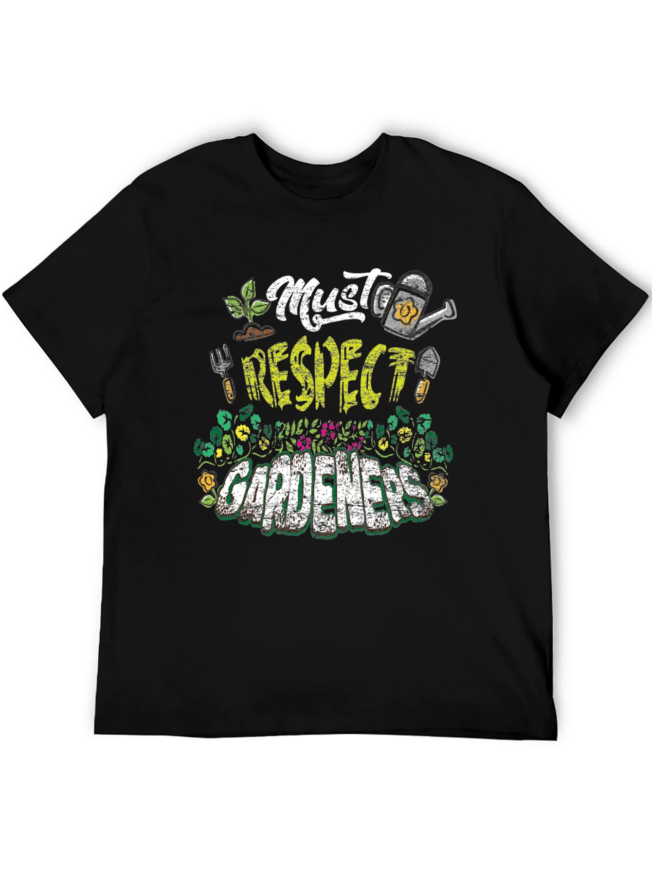 Must Respect Gardeners T-Shirt | Gardening Apparel
