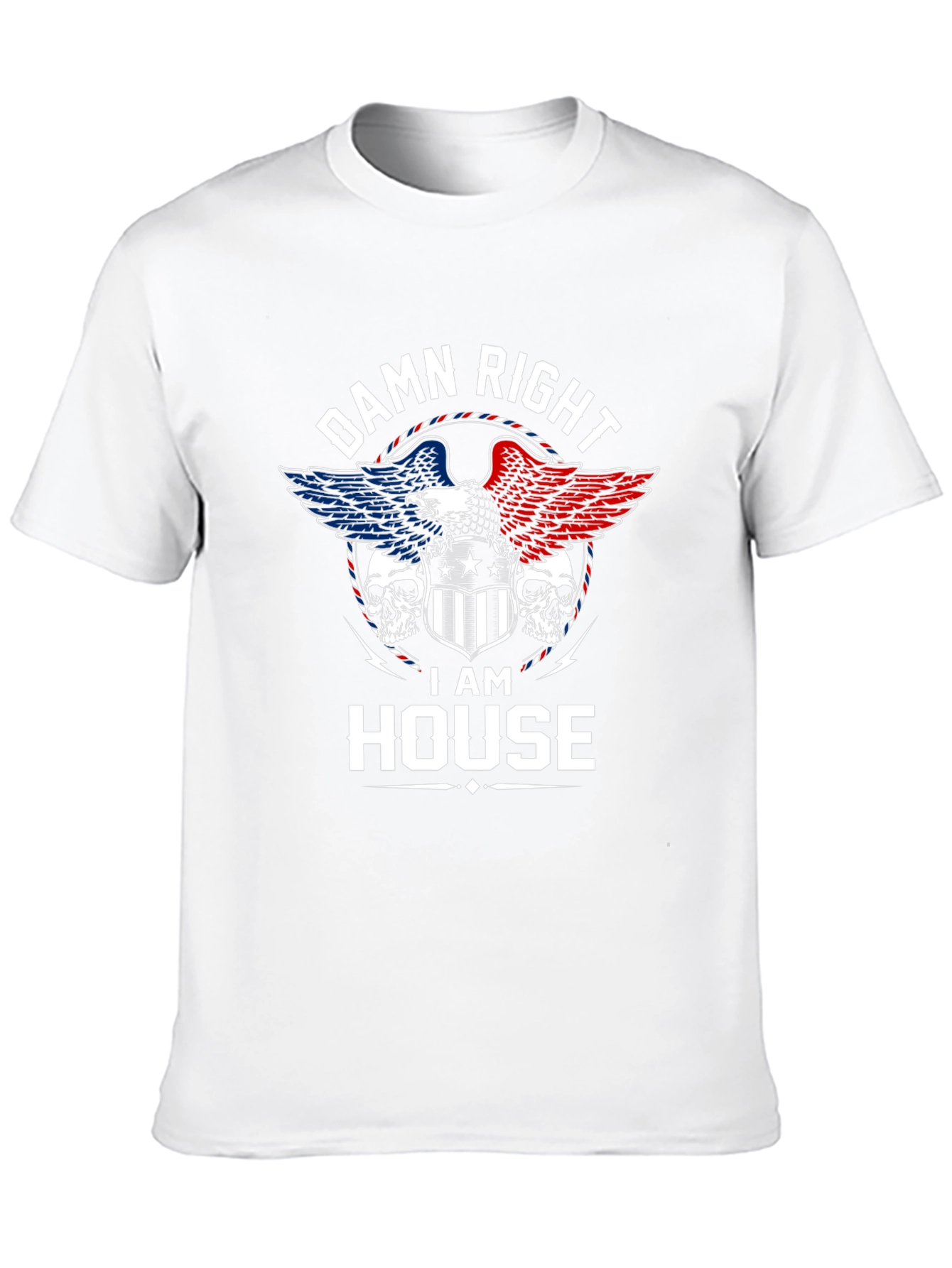 Damn Right I AM HOUSE Eagle Skull Graphic T-Shirt