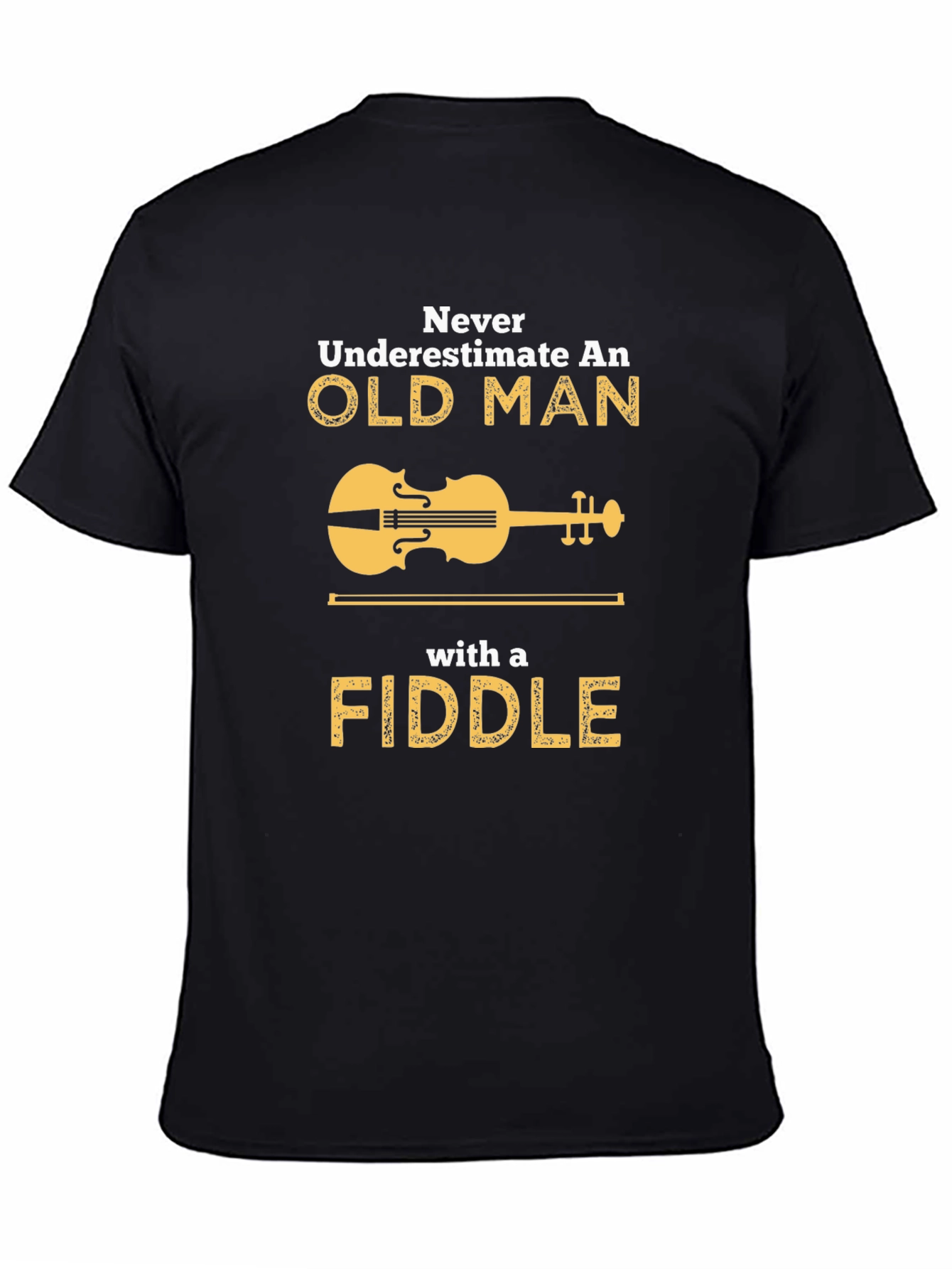 Never Underestimate Old Man Fiddle T-Shirt