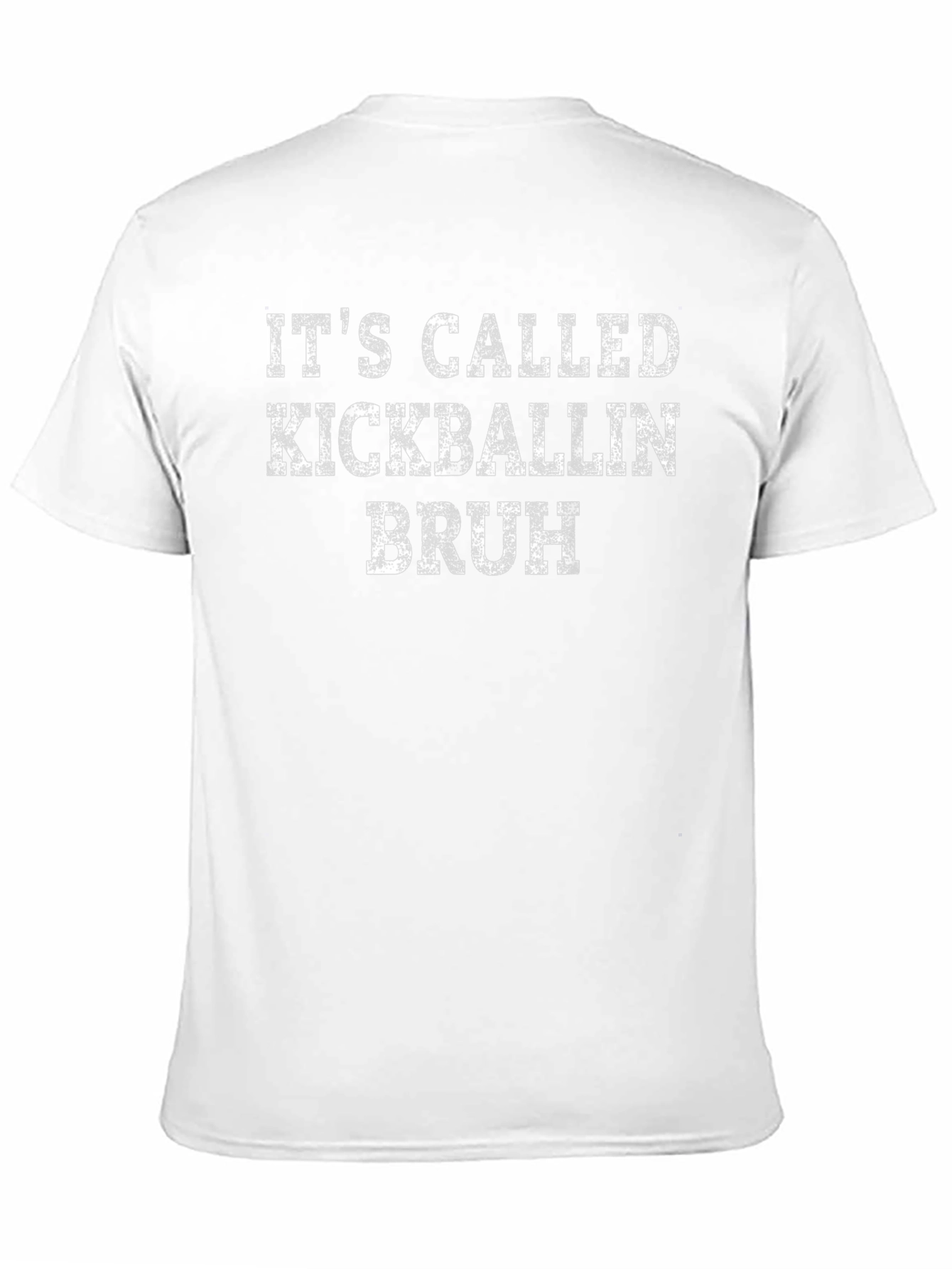 Its Called Kickballin Bruh - Funny Graphic T-Shirt