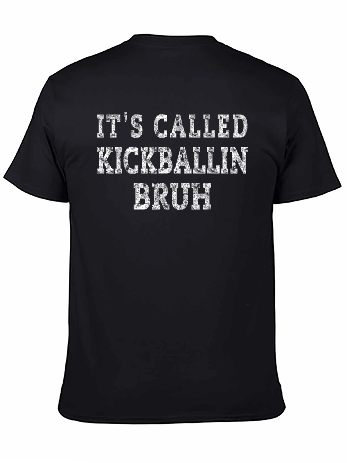 Its Called Kickballin Bruh - Funny Graphic T-Shirt