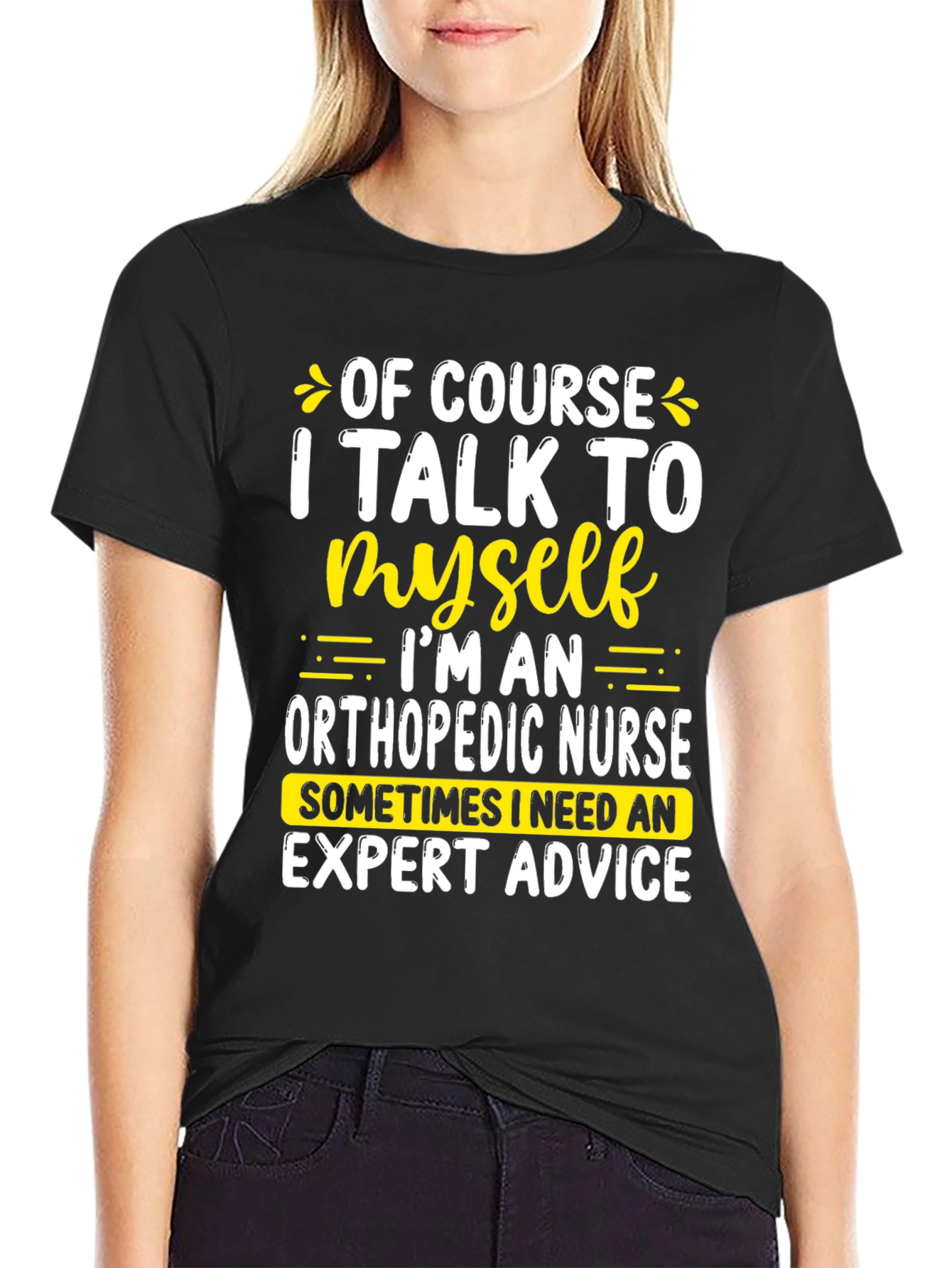 Funny Orthopedic Nurse T-Shirt: I Talk To Myself